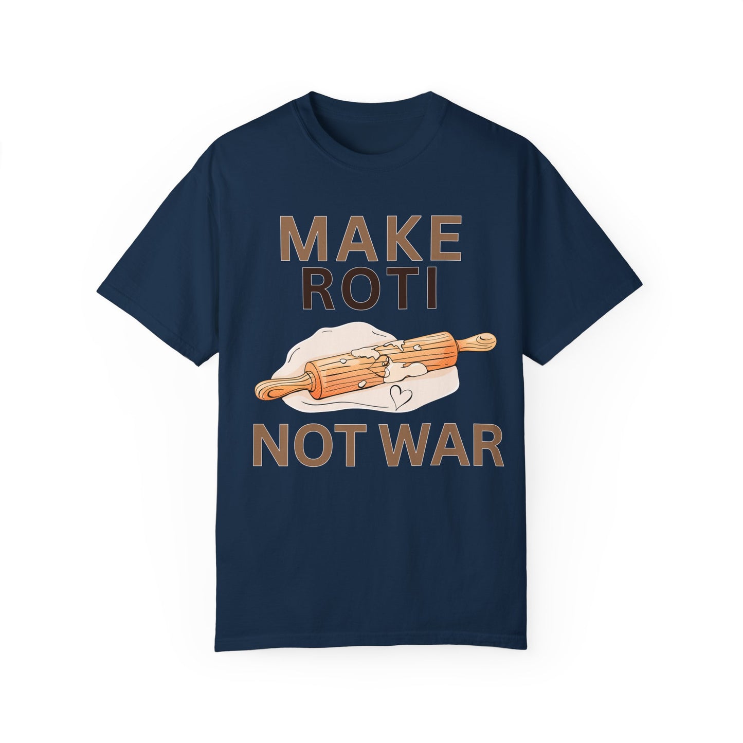 Make Roti Not War Unisex T-Shirt - Little Story Co.