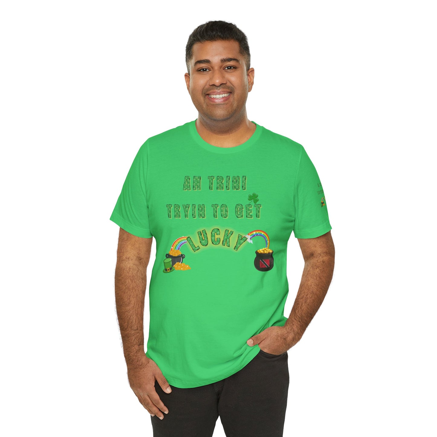 St. Patrick's Day Trinidad culture Unisex Tee - "A Trini Is Trying To Get Lucky" - Little Story Co.