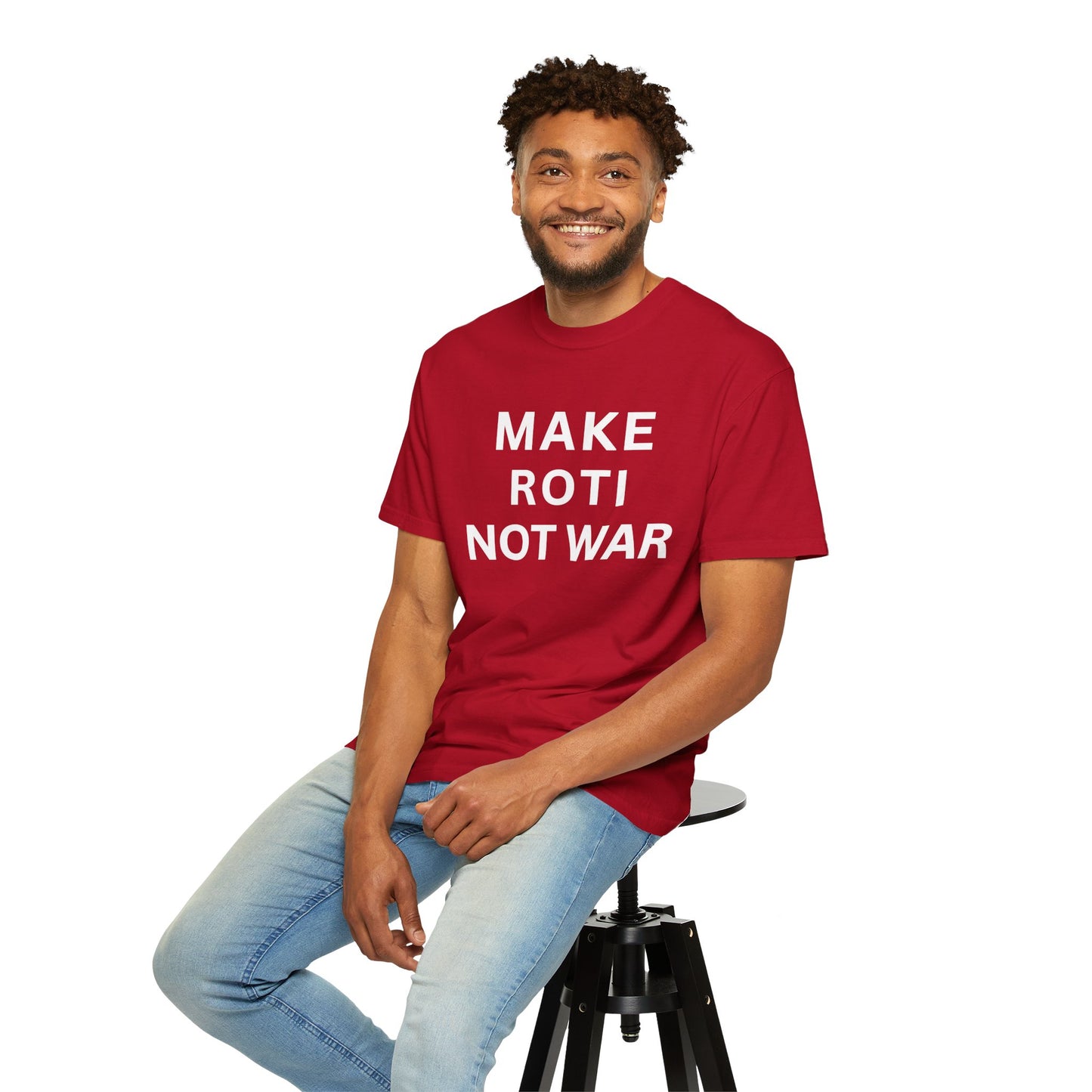 Unisex Garment-Dyed T-Shirt: 'Make Roti Not War' - Comfortable and Positive Vibes - Little Story Co.