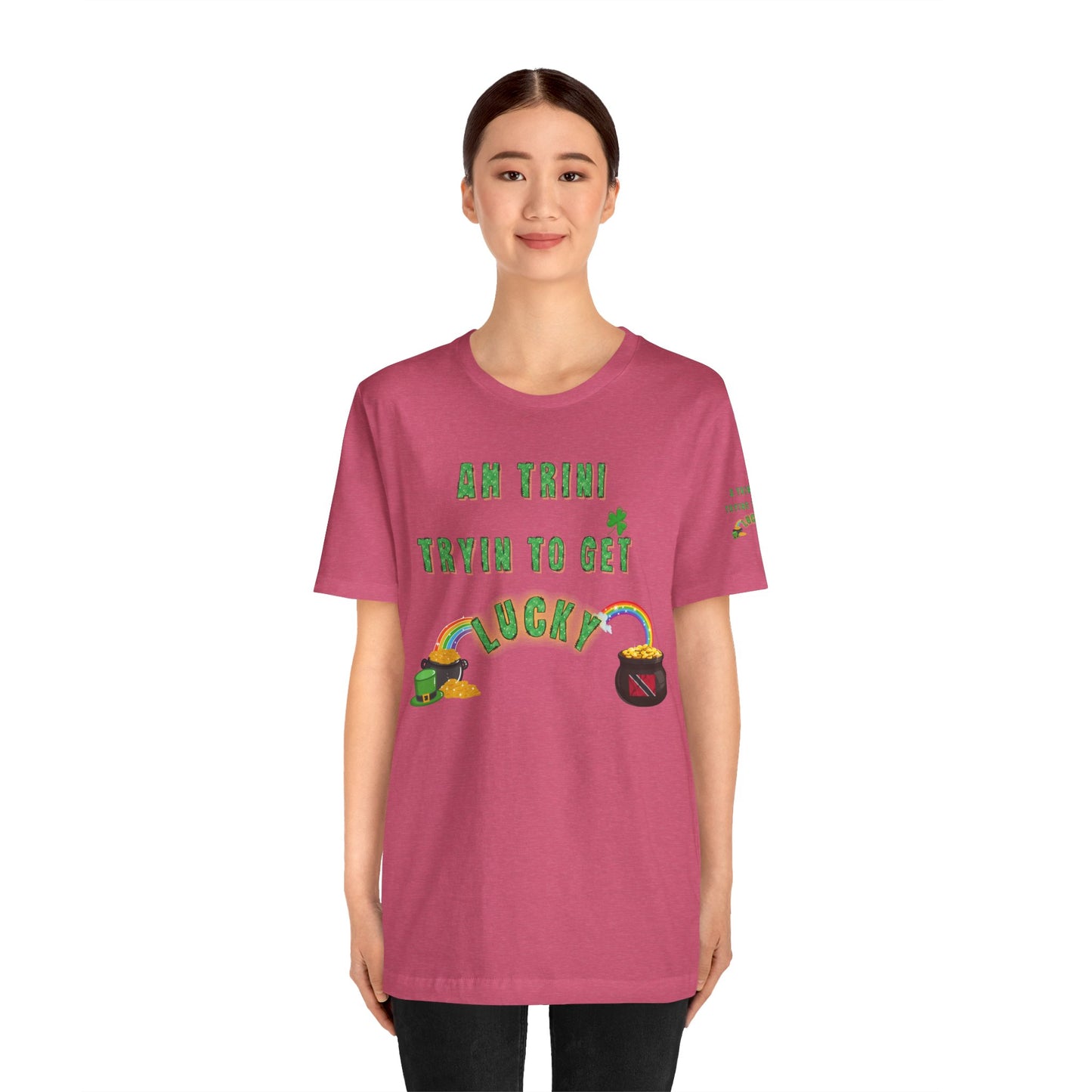 St. Patrick's Day Trinidad culture Unisex Tee - "A Trini Is Trying To Get Lucky" - Little Story Co.