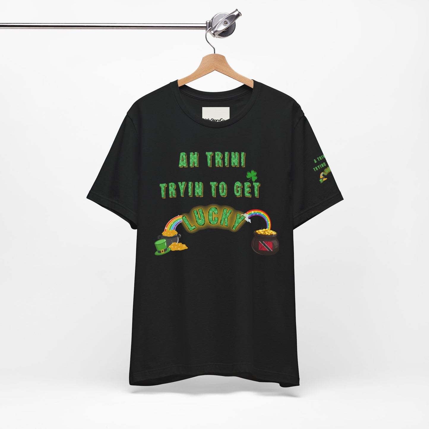 St. Patrick's Day Trinidad culture Unisex Tee - "A Trini Is Trying To Get Lucky" - Little Story Co.