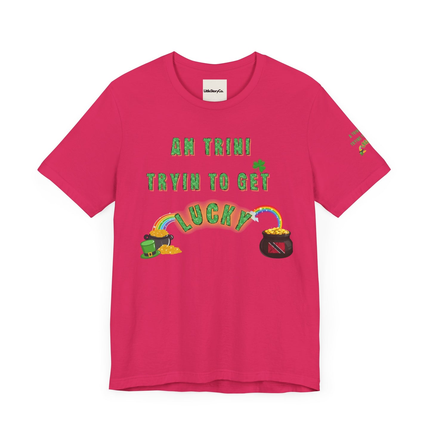 St. Patrick's Day Trinidad culture Unisex Tee - "A Trini Is Trying To Get Lucky" - Little Story Co.