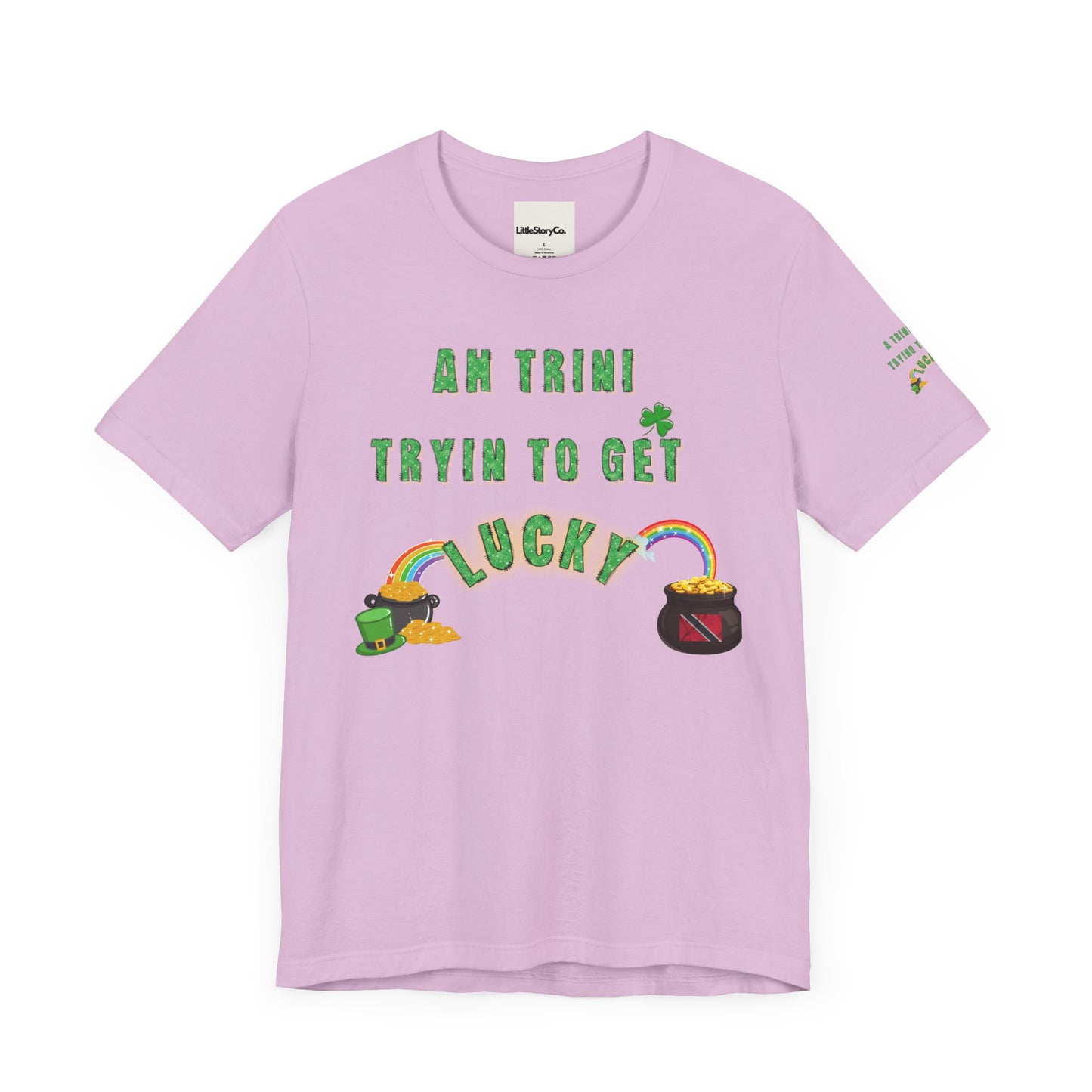 St. Patrick's Day Trinidad culture Unisex Tee - "A Trini Is Trying To Get Lucky" - Little Story Co.
