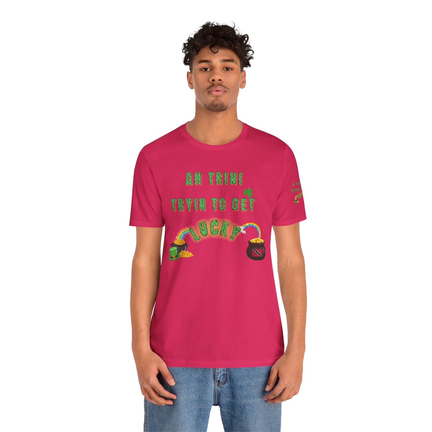 St. Patrick's Day Trinidad culture Unisex Tee - "A Trini Is Trying To Get Lucky" - Little Story Co.