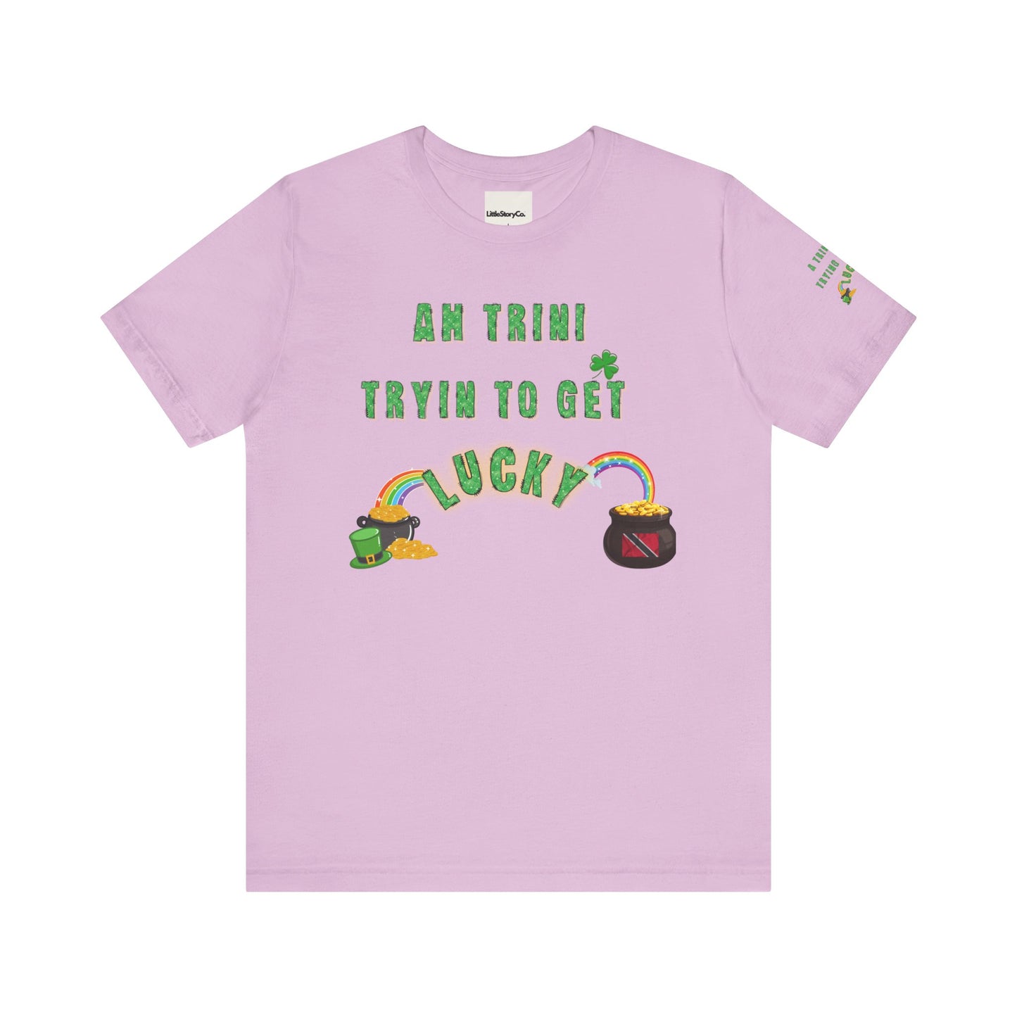 St. Patrick's Day Trinidad culture Unisex Tee - "A Trini Is Trying To Get Lucky" - Little Story Co.