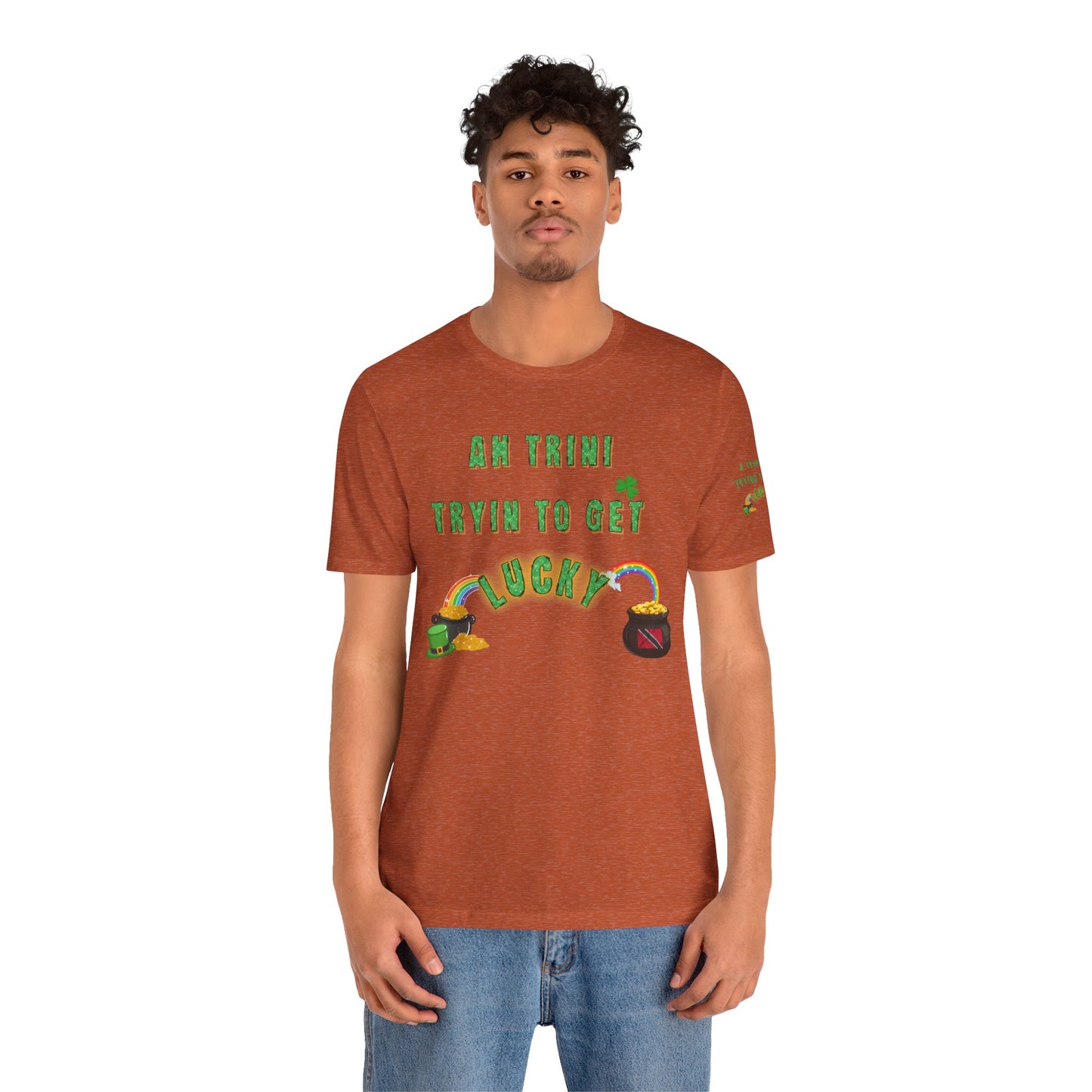St. Patrick's Day Trinidad culture Unisex Tee - "A Trini Is Trying To Get Lucky" - Little Story Co.