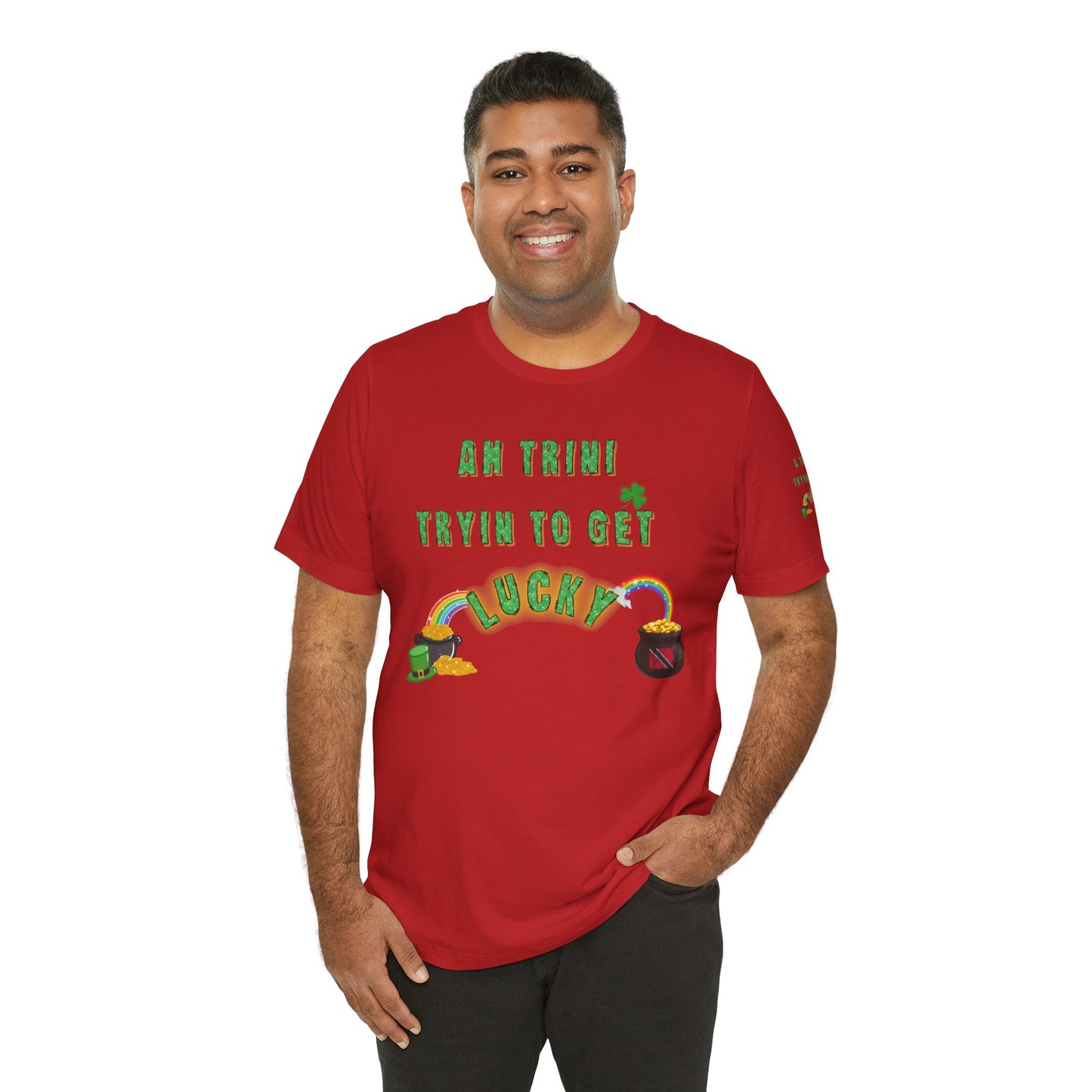 St. Patrick's Day Trinidad culture Unisex Tee - "A Trini Is Trying To Get Lucky" - Little Story Co.