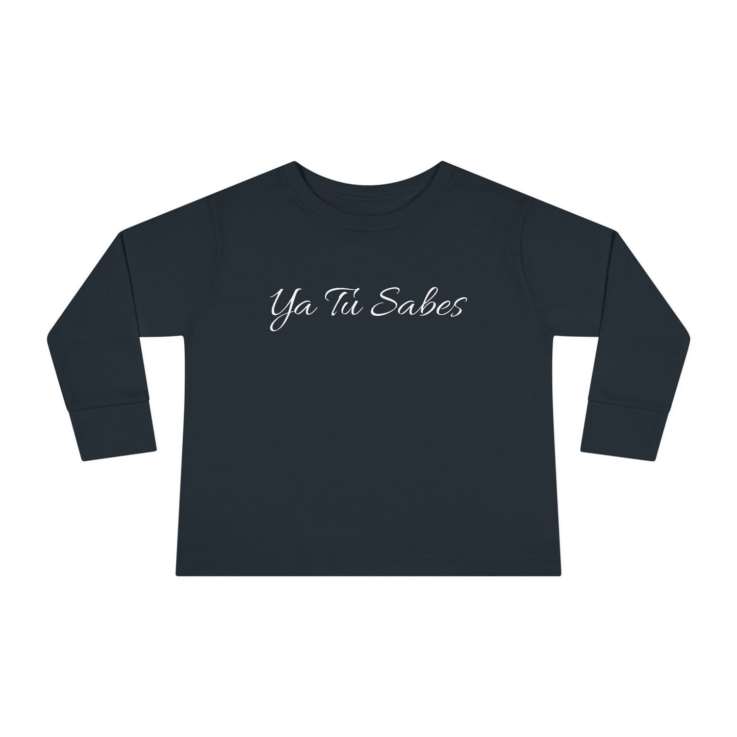 Toddler Long Sleeve Ya Tu Sabes Tee - Little Story Co.