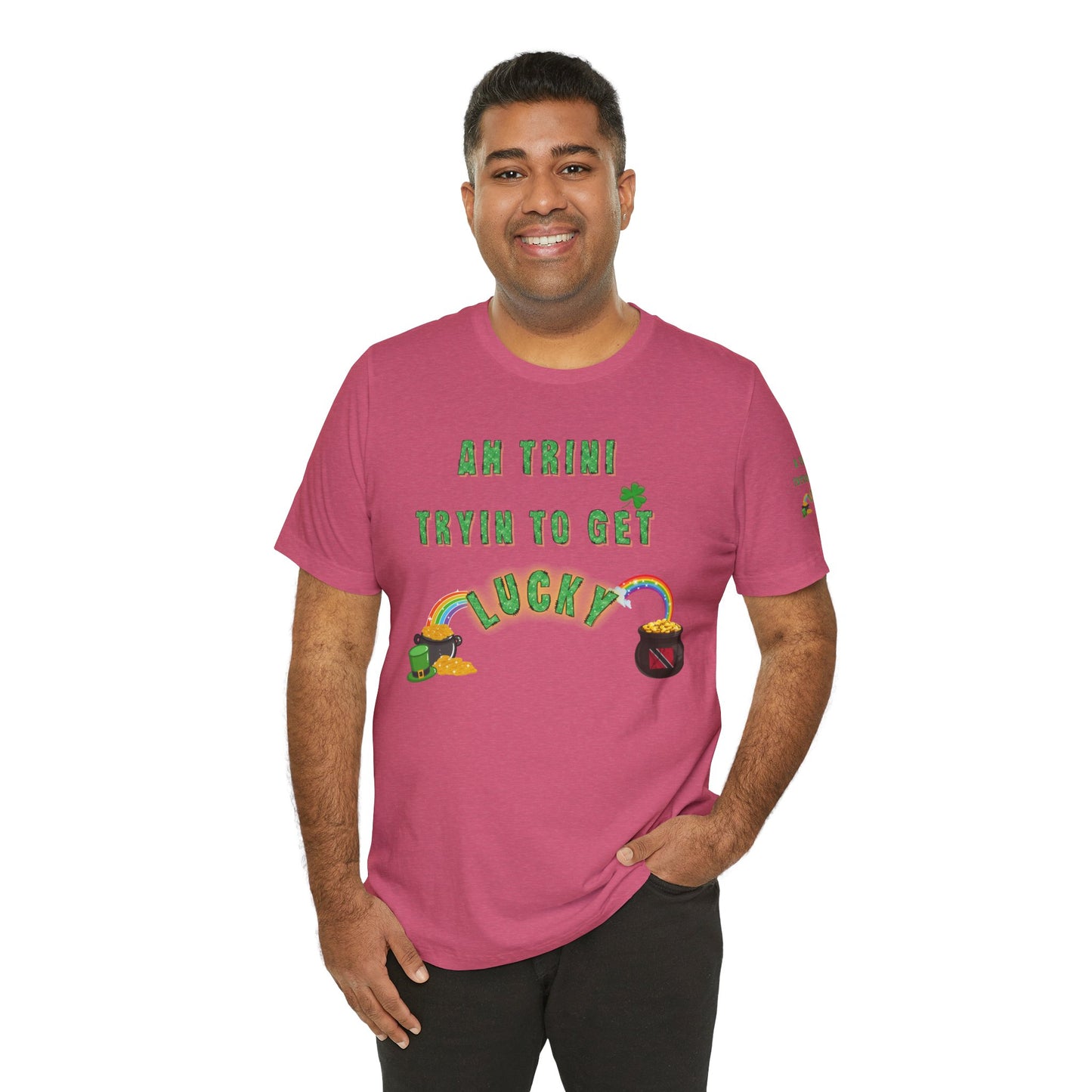 St. Patrick's Day Trinidad culture Unisex Tee - "A Trini Is Trying To Get Lucky" - Little Story Co.