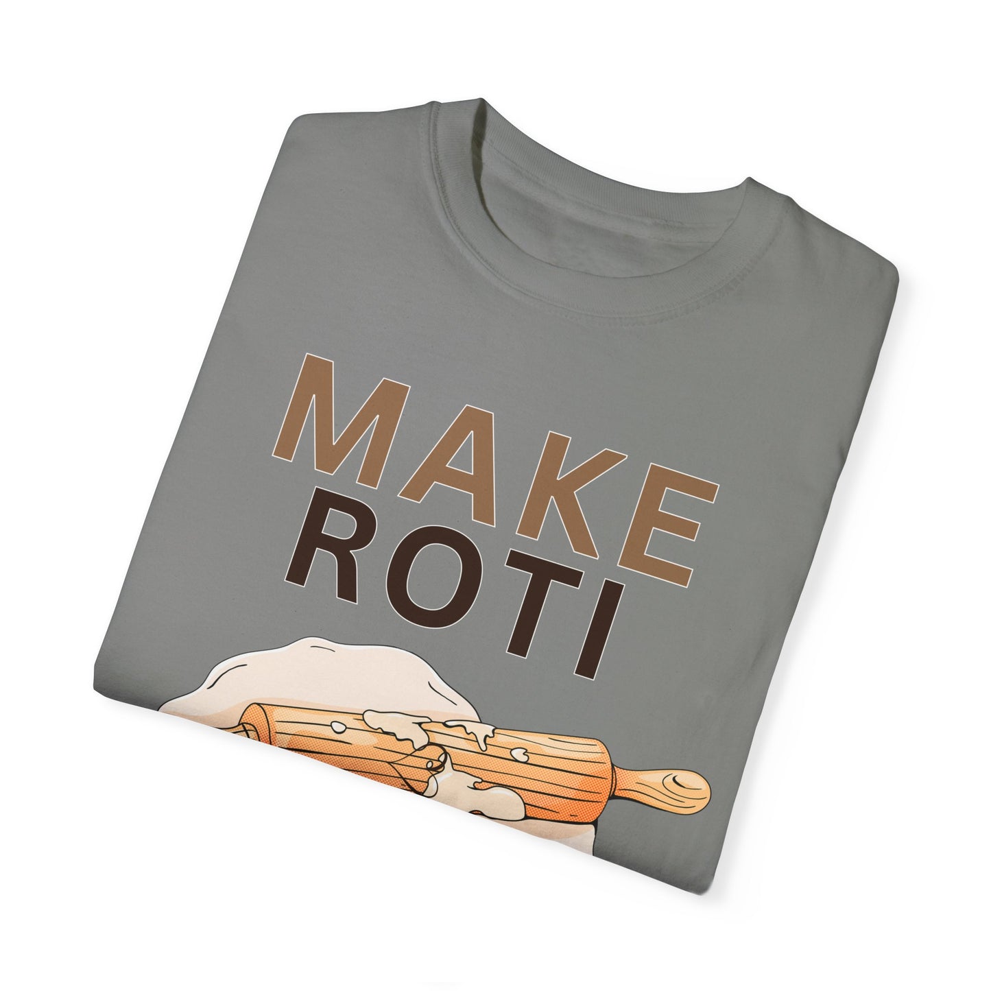 Make Roti Not War Unisex T-Shirt - Little Story Co.