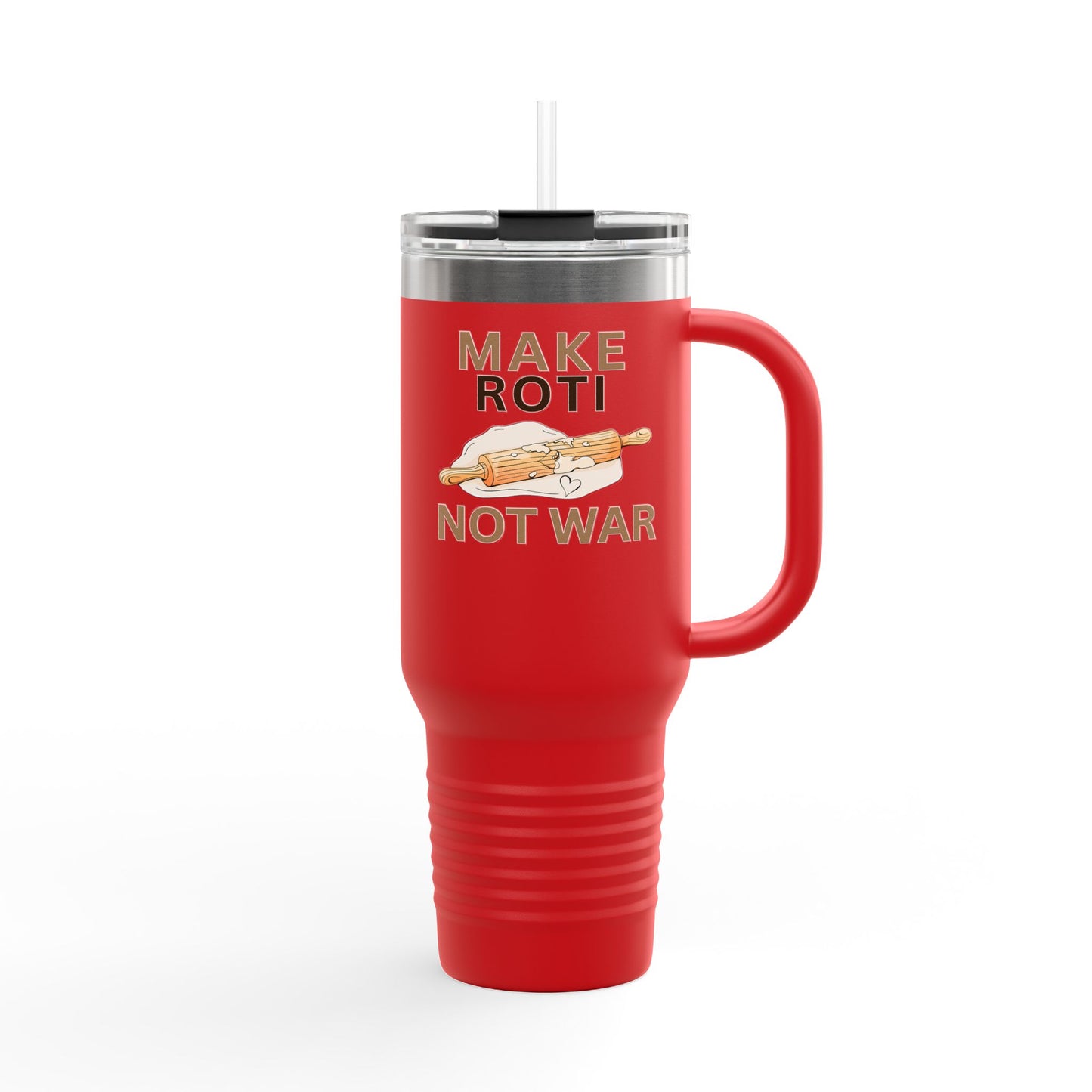 Make Roti Not War Insulated Travel Mug - 40oz - Little Story Co.