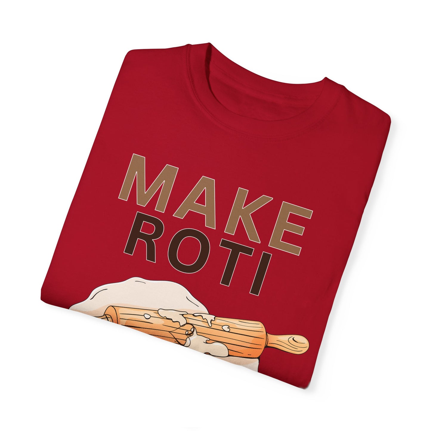 Make Roti Not War Unisex T-Shirt - Little Story Co.