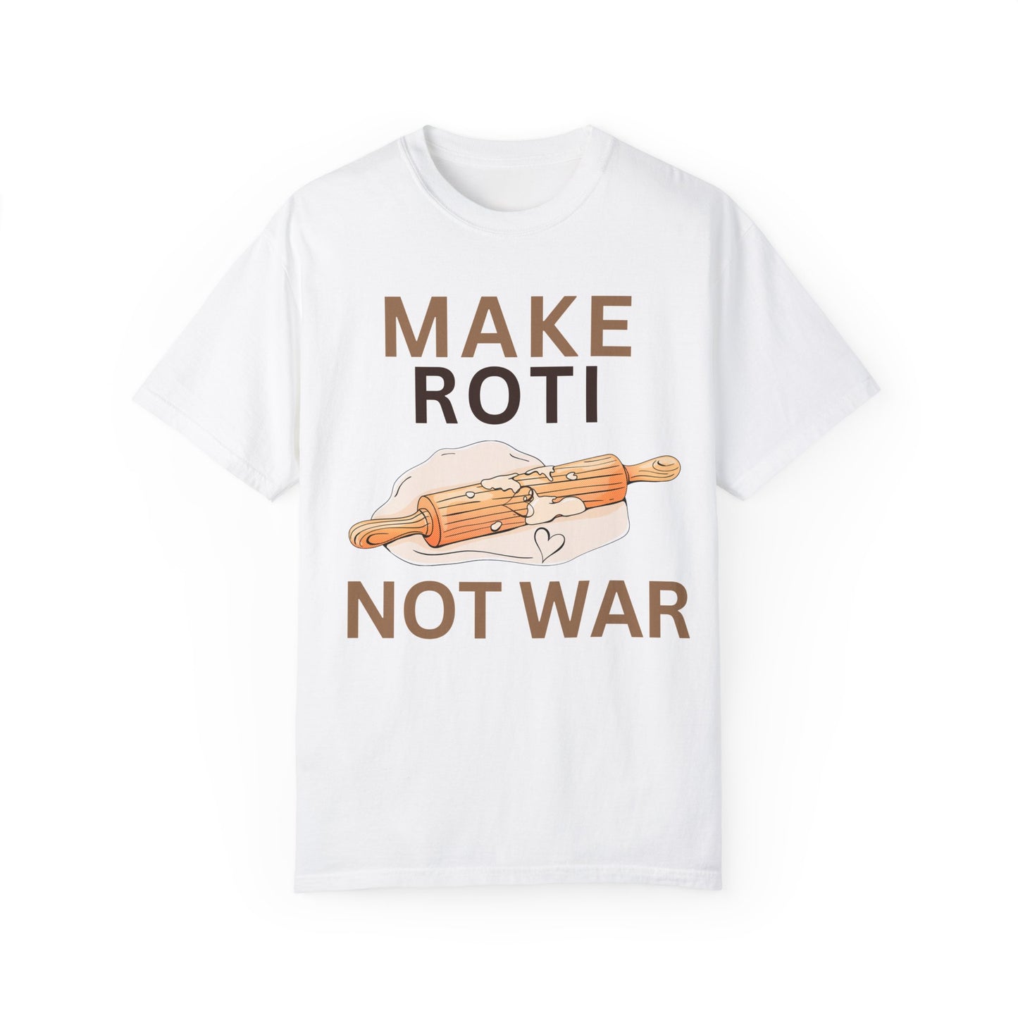Make Roti Not War Unisex T-Shirt - Little Story Co.