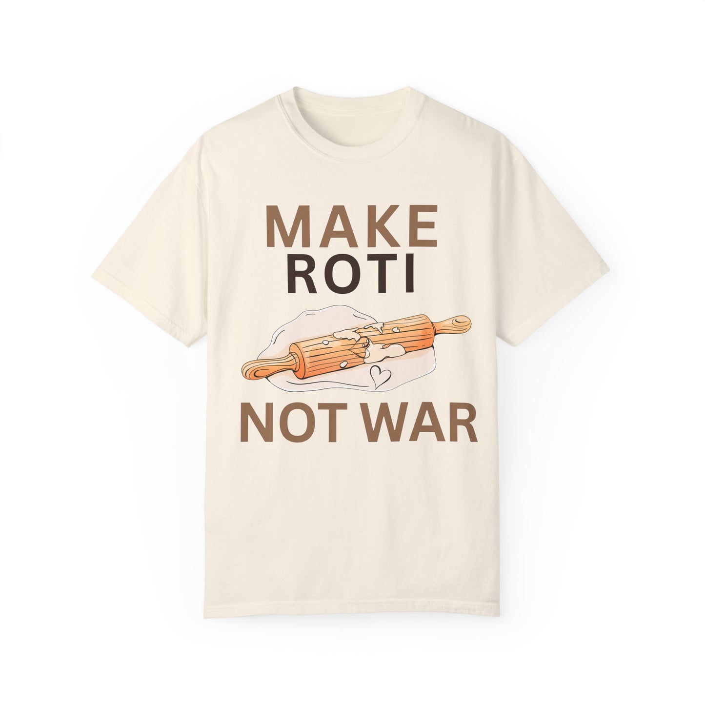 Make Roti Not War Unisex T-Shirt - Little Story Co.