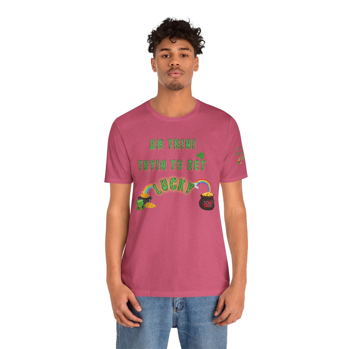 St. Patrick's Day Trinidad culture Unisex Tee - "A Trini Is Trying To Get Lucky" - Little Story Co.