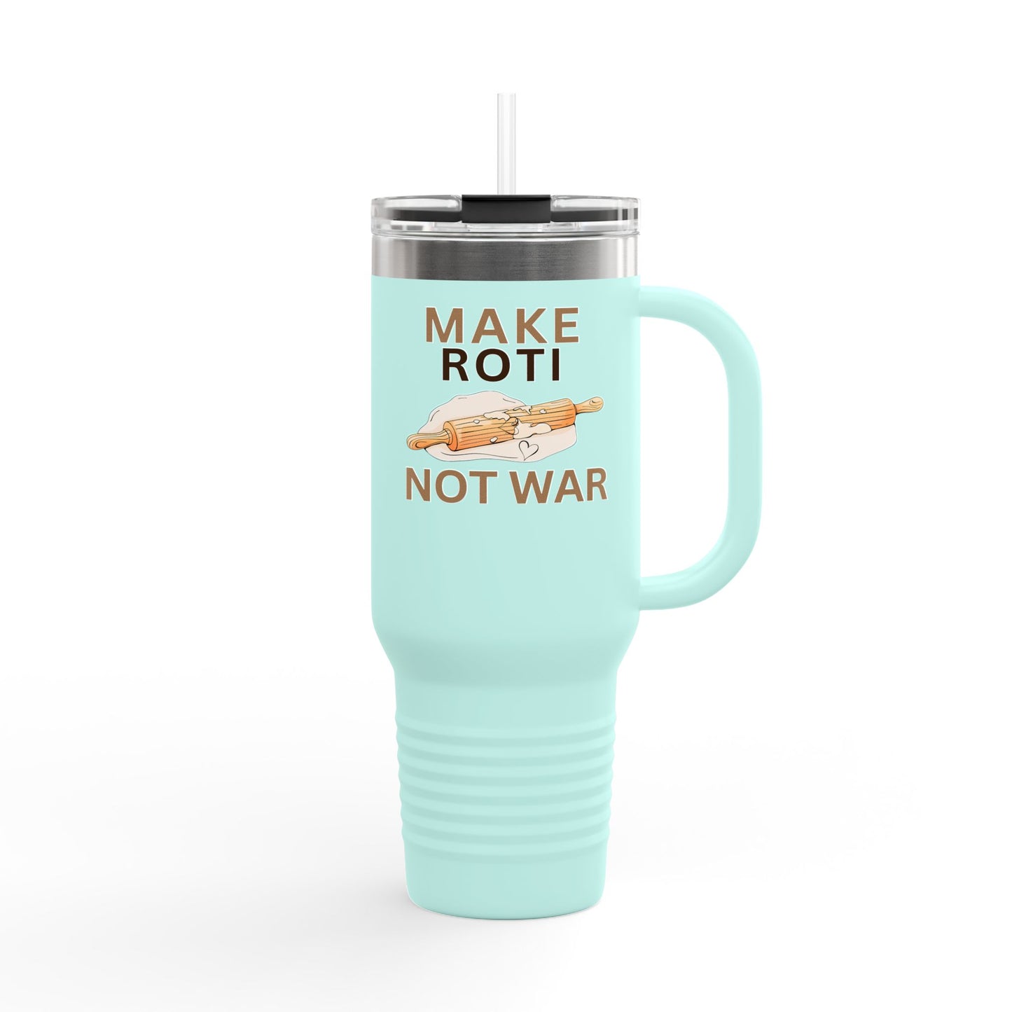 Make Roti Not War Insulated Travel Mug - 40oz - Little Story Co.