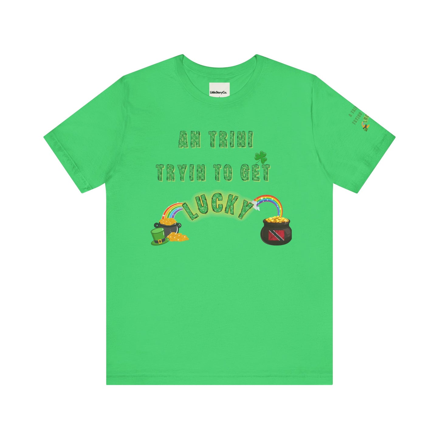 St. Patrick's Day Trinidad culture Unisex Tee - "A Trini Is Trying To Get Lucky" - Little Story Co.