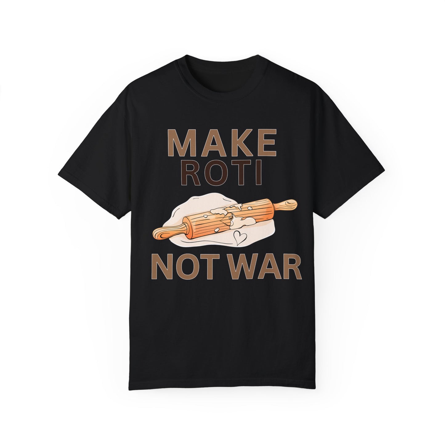 Make Roti Not War Unisex T-Shirt - Little Story Co.