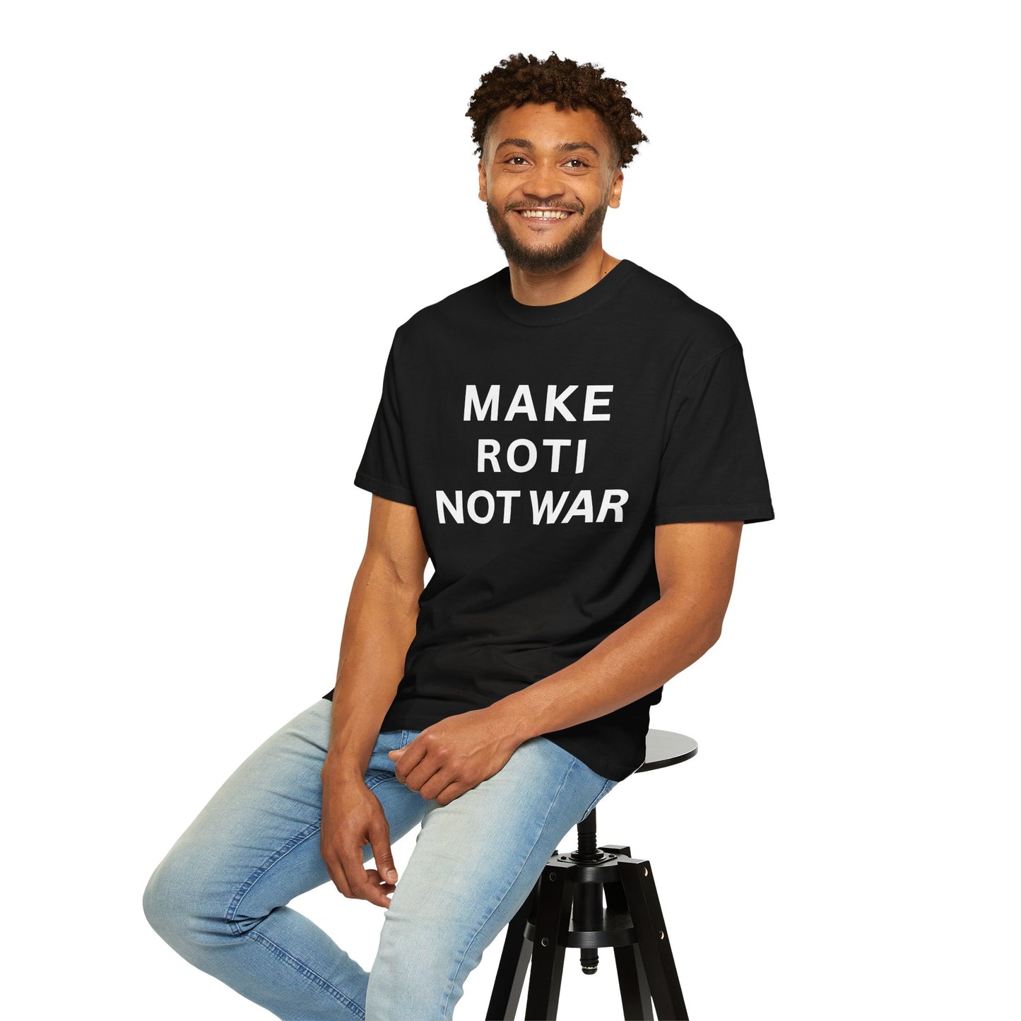 Unisex Garment-Dyed T-Shirt: 'Make Roti Not War' - Comfortable and Positive Vibes - Little Story Co.