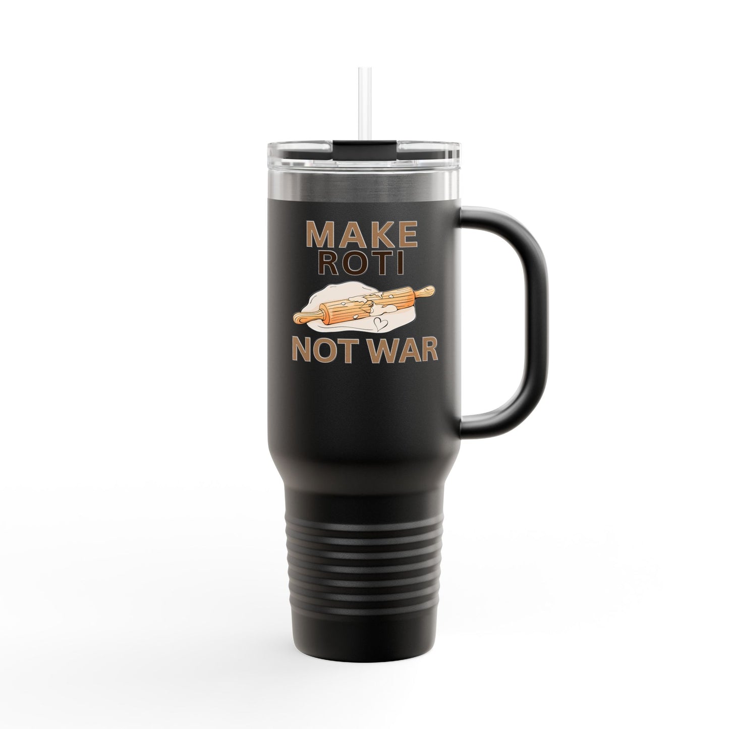 Make Roti Not War Insulated Travel Mug - 40oz - Little Story Co.