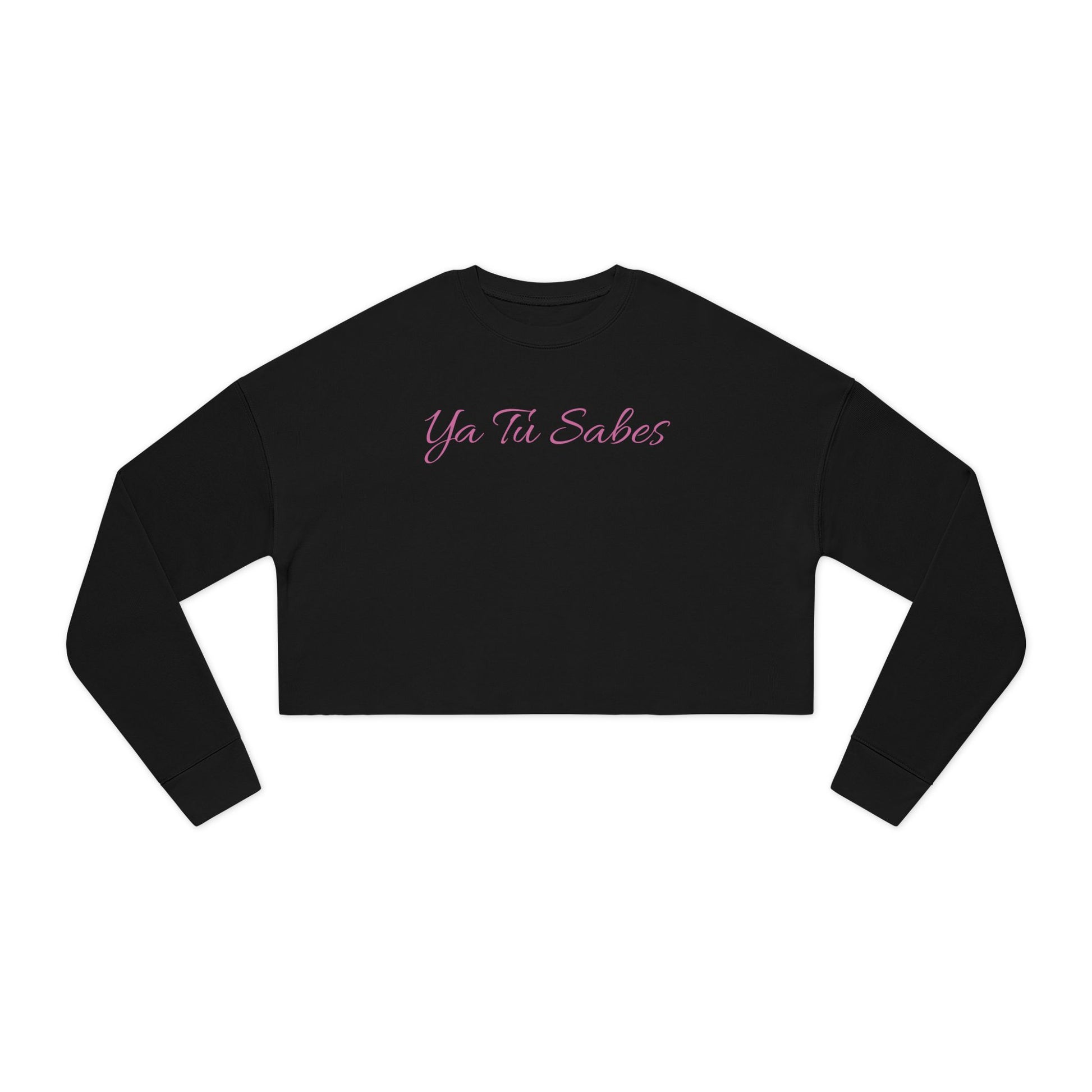 Women's Ya Tu Sabes Cropped Sweatshirt - Little Story Co.
