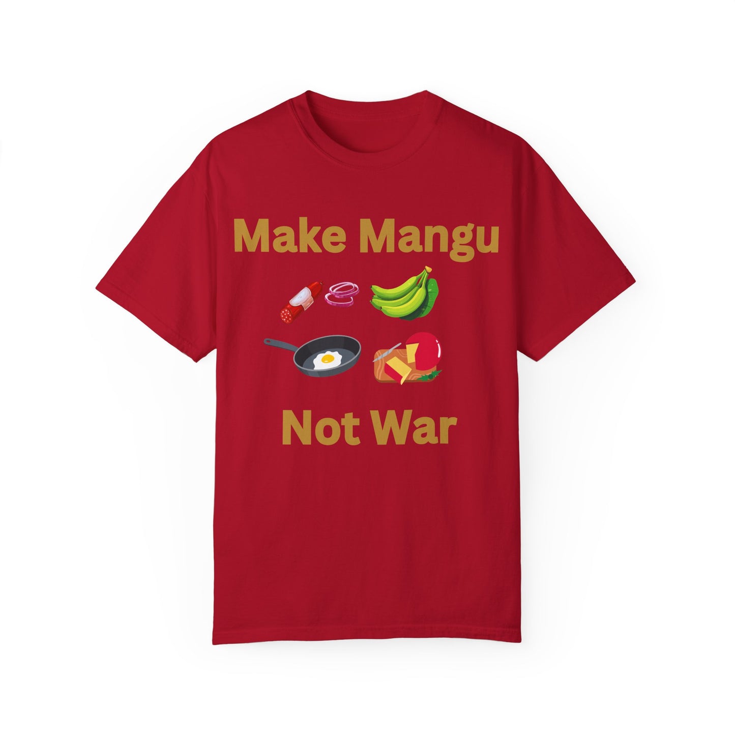 Make Mangu Not War, Fun Motivational Tee for Food Lovers - Little Story Co.