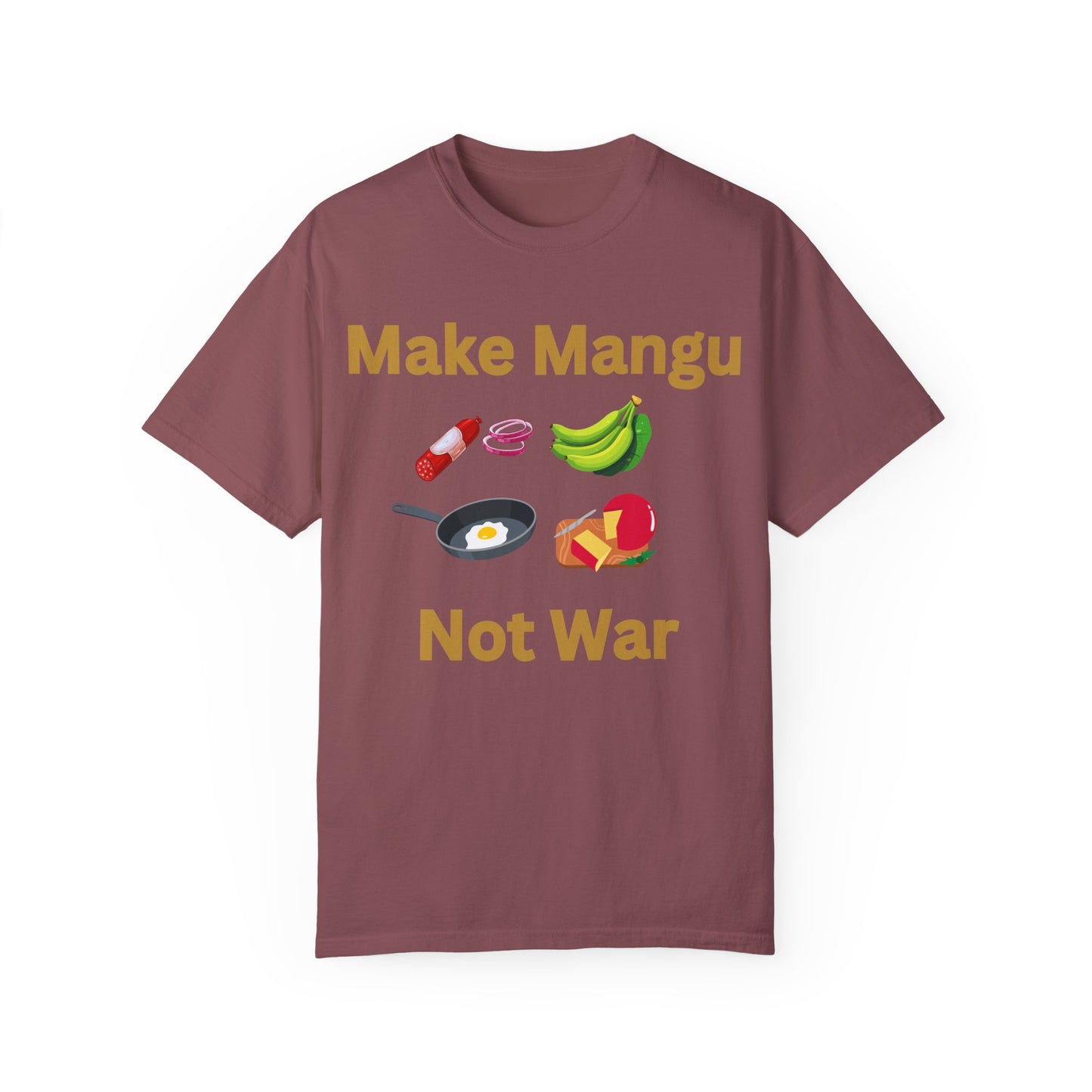 Make Mangu Not War, Fun Motivational Tee for Food Lovers - Little Story Co.