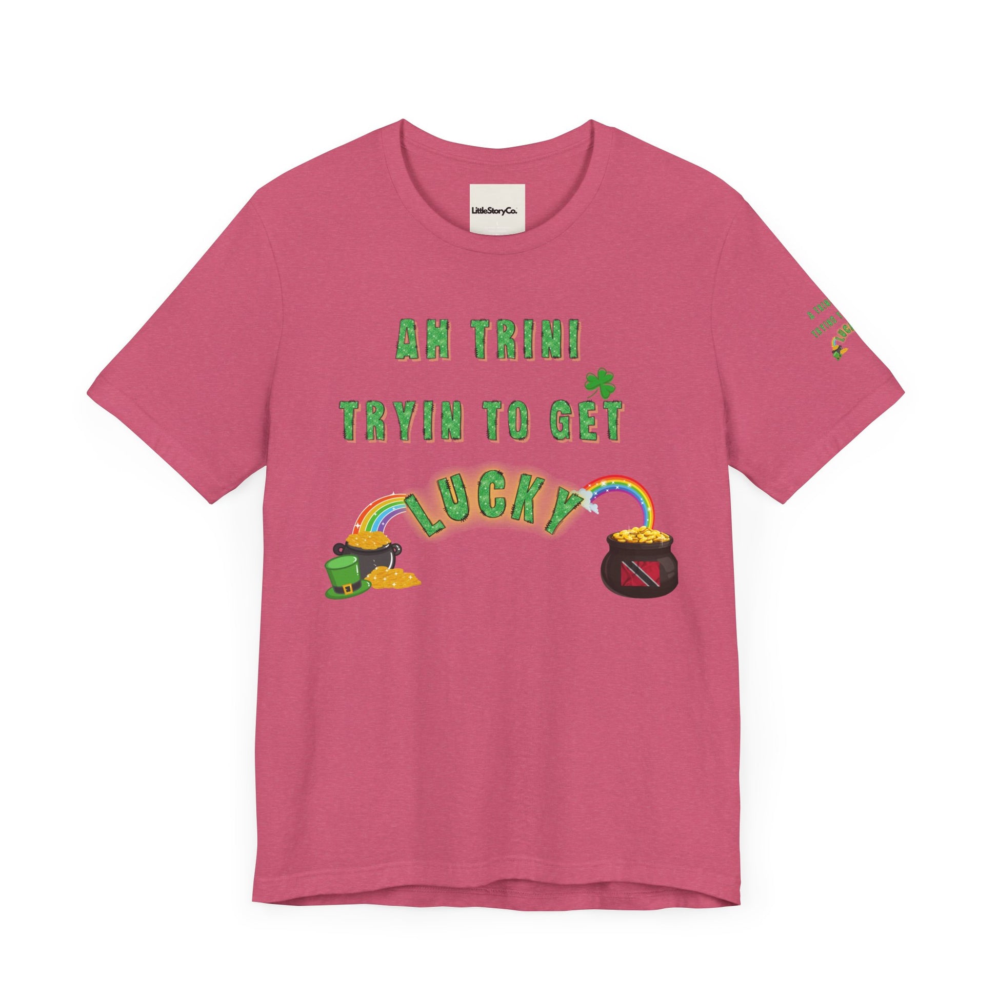 St. Patrick's Day Trinidad culture Unisex Tee - "A Trini Is Trying To Get Lucky" - Little Story Co.