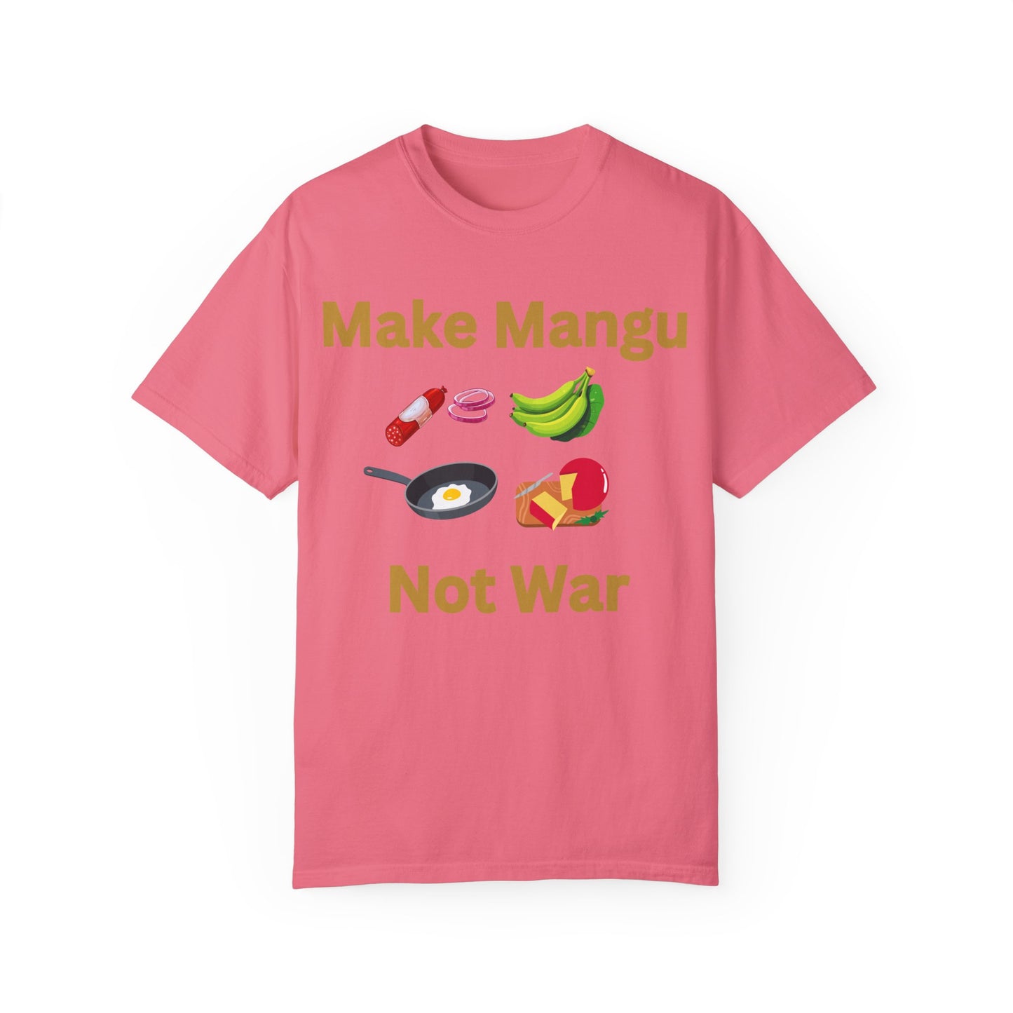 Make Mangu Not War, Fun Motivational Tee for Food Lovers - Little Story Co.