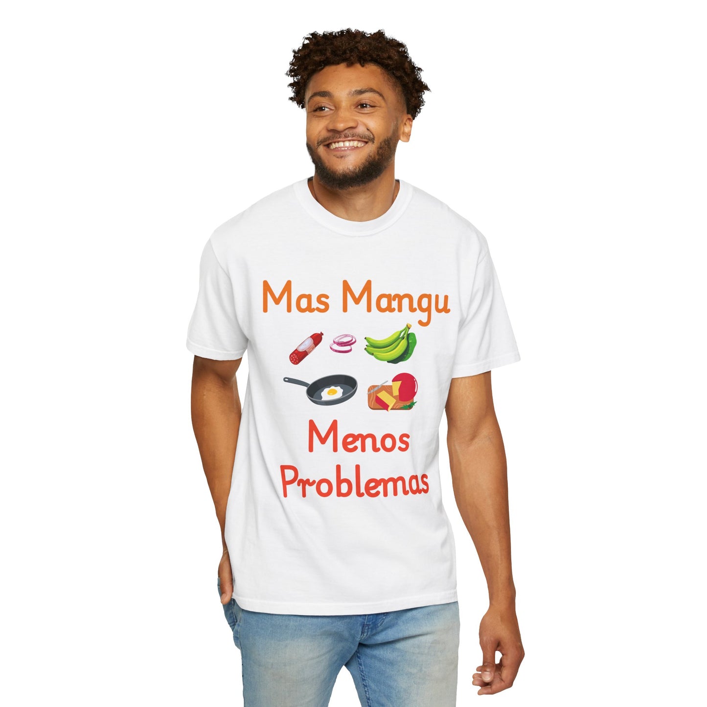 'Mas Mangu Menos Problemas' -Quirky Foodie Unisex T-shirt - Little Story Co.