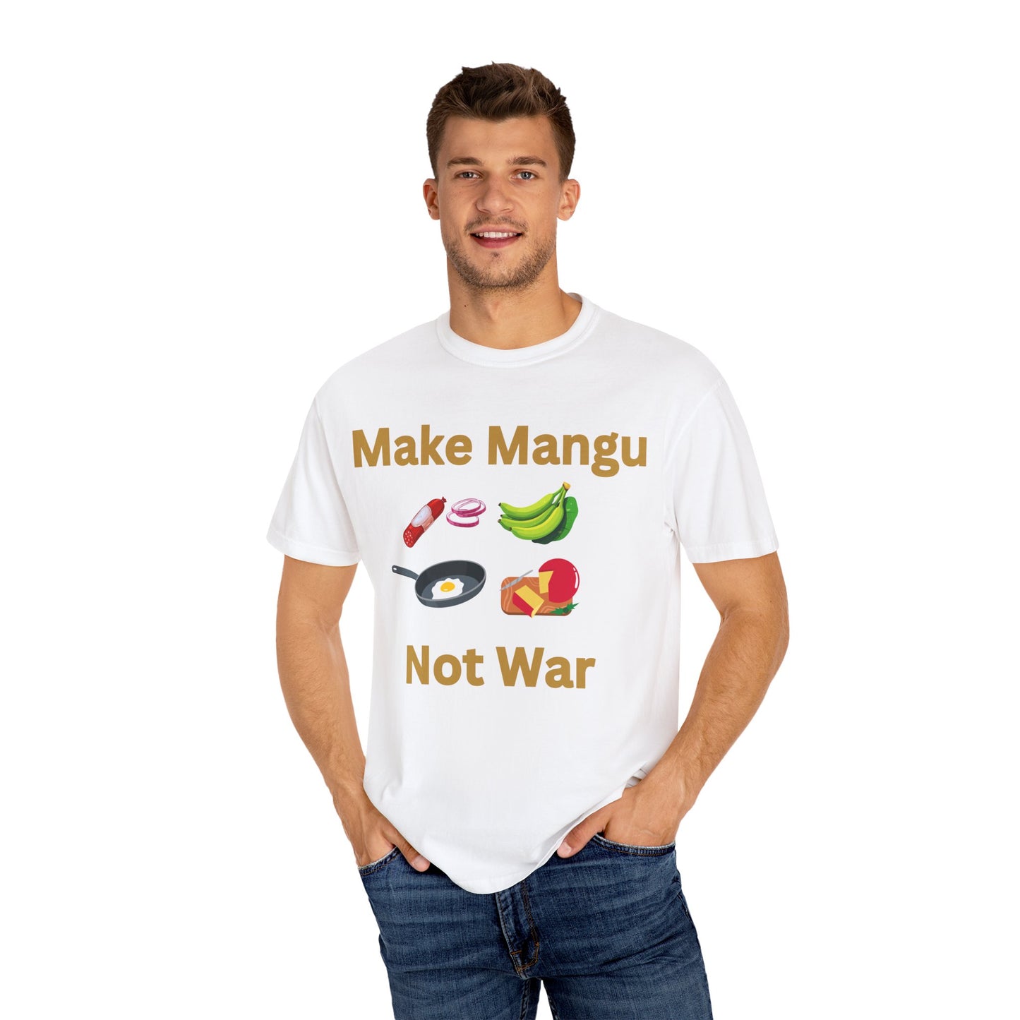 Make Mangu Not War, Fun Motivational Tee for Food Lovers - Little Story Co.
