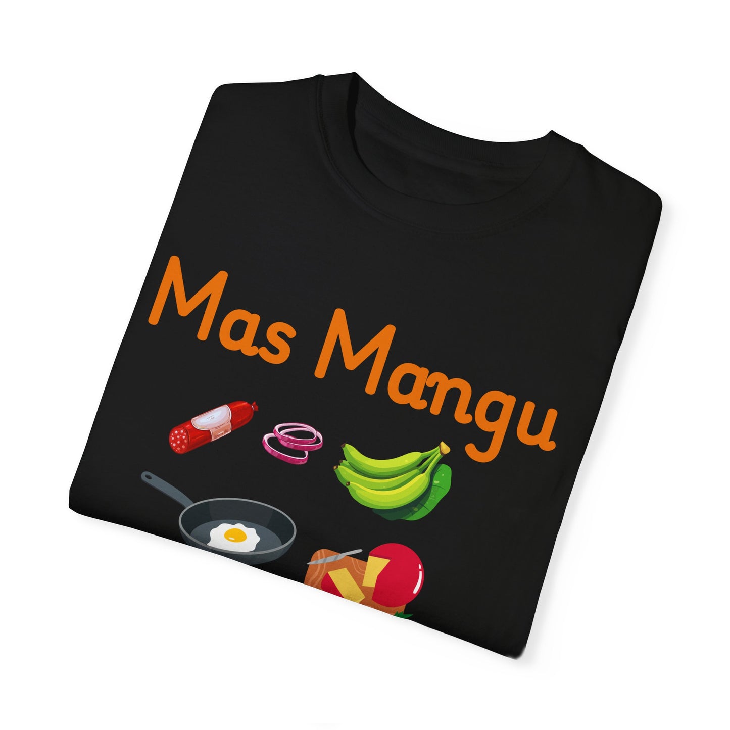 'Mas Mangu Menos Problemas' -Quirky Foodie Unisex T-shirt - Little Story Co.