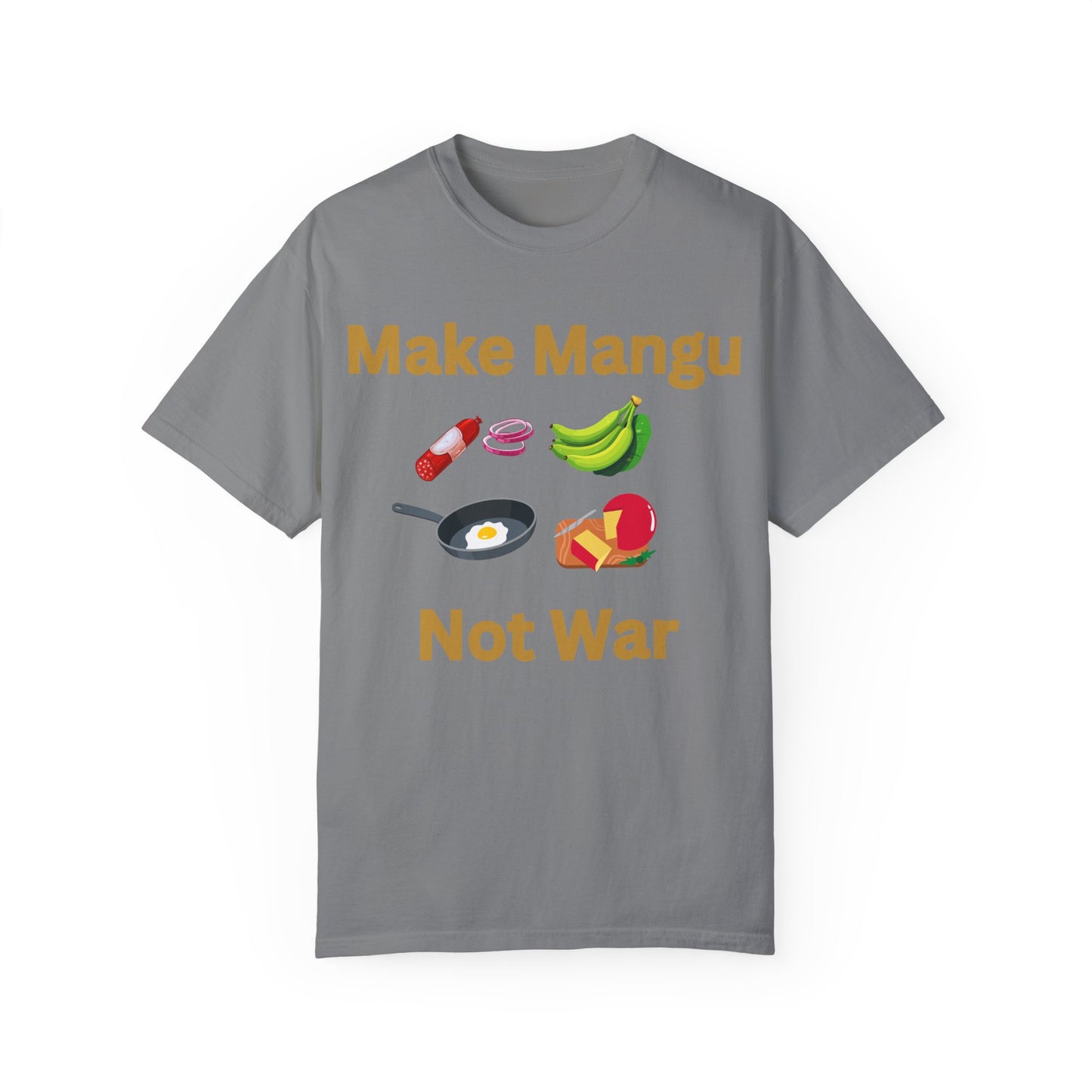Make Mangu Not War, Fun Motivational Tee for Food Lovers - Little Story Co.