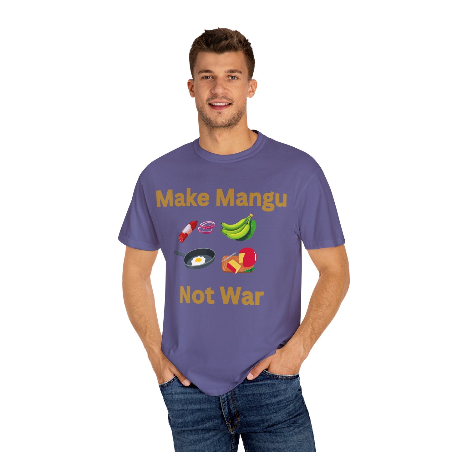 Make Mangu Not War, Fun Motivational Tee for Food Lovers - Little Story Co.