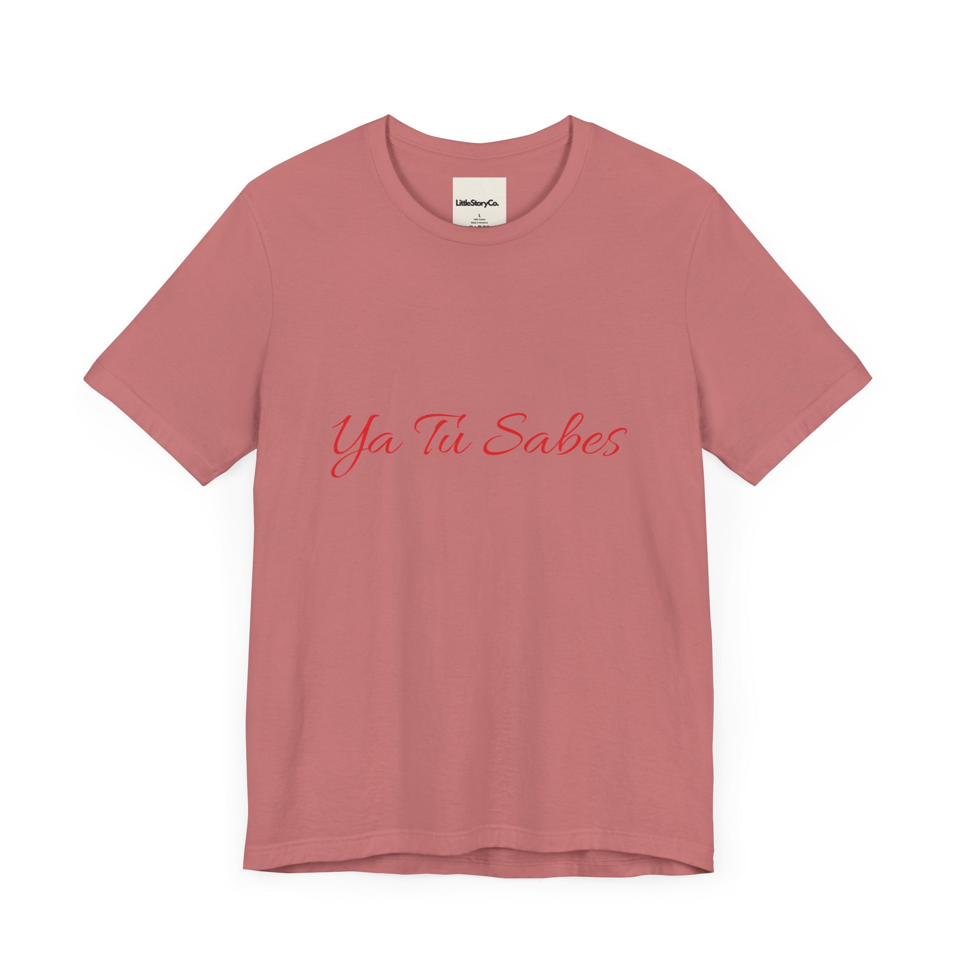Ya Tu Sabes in Red Unisex Jersey Short Sleeve Tee - Little Story Co.