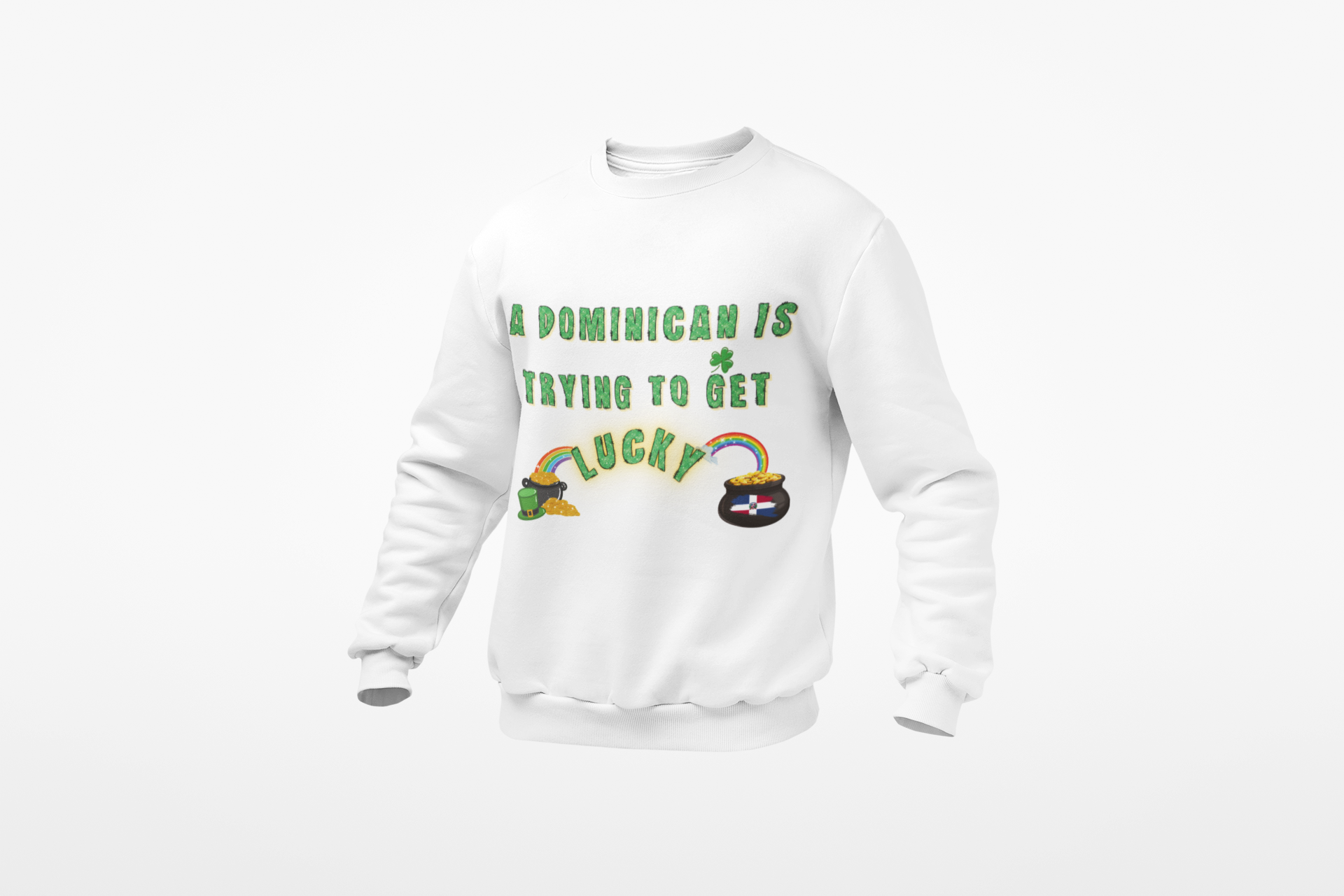 Long Sleeve Tee - A Dominican is trying to get lucky - St. Patrick's Day themed - Little Story Co.