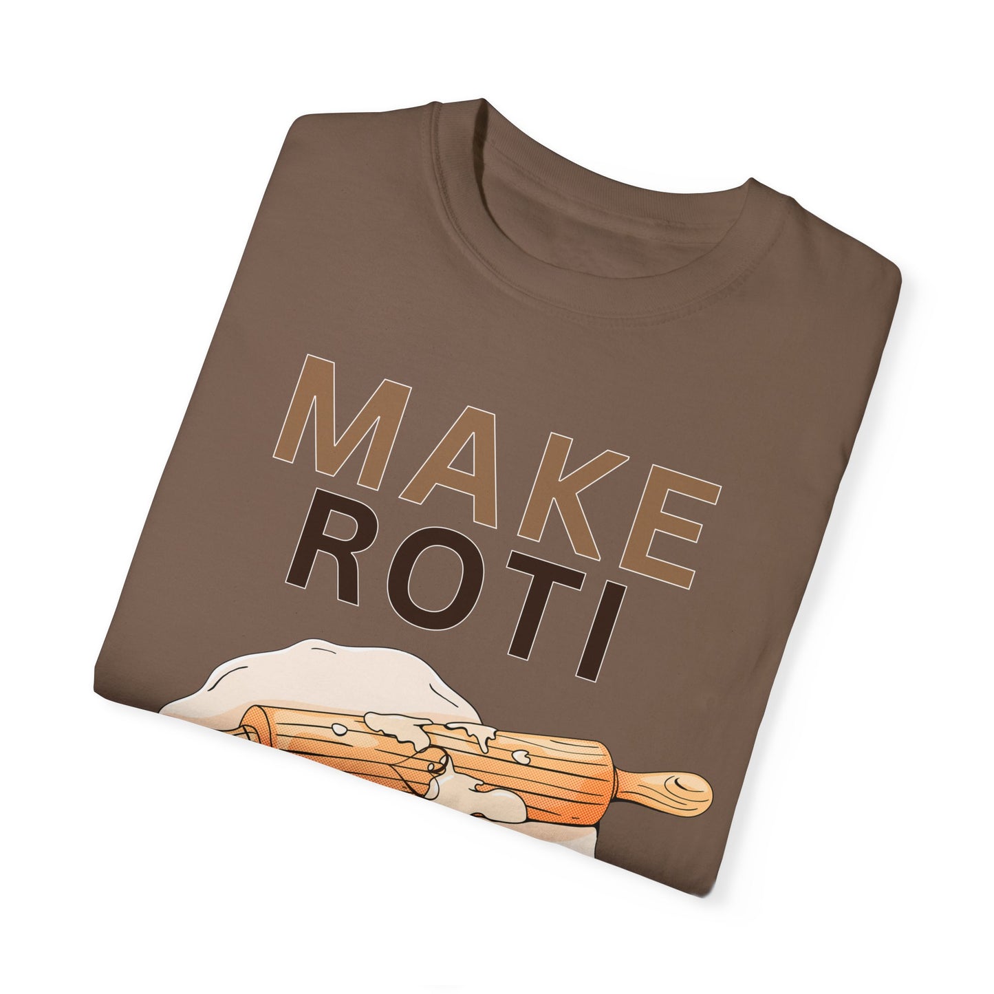 Make Roti Not War Unisex T-Shirt - Little Story Co.