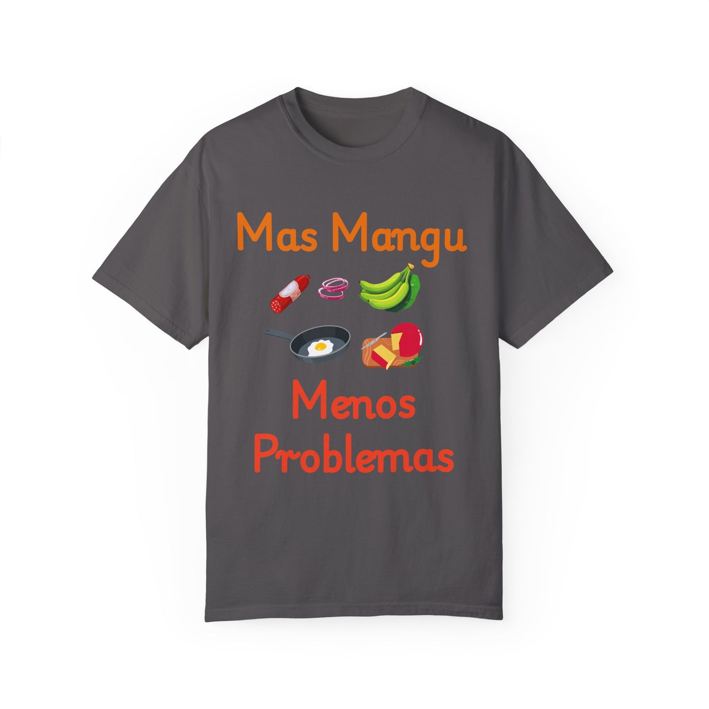 'Mas Mangu Menos Problemas' -Quirky Foodie Unisex T-shirt - Little Story Co.