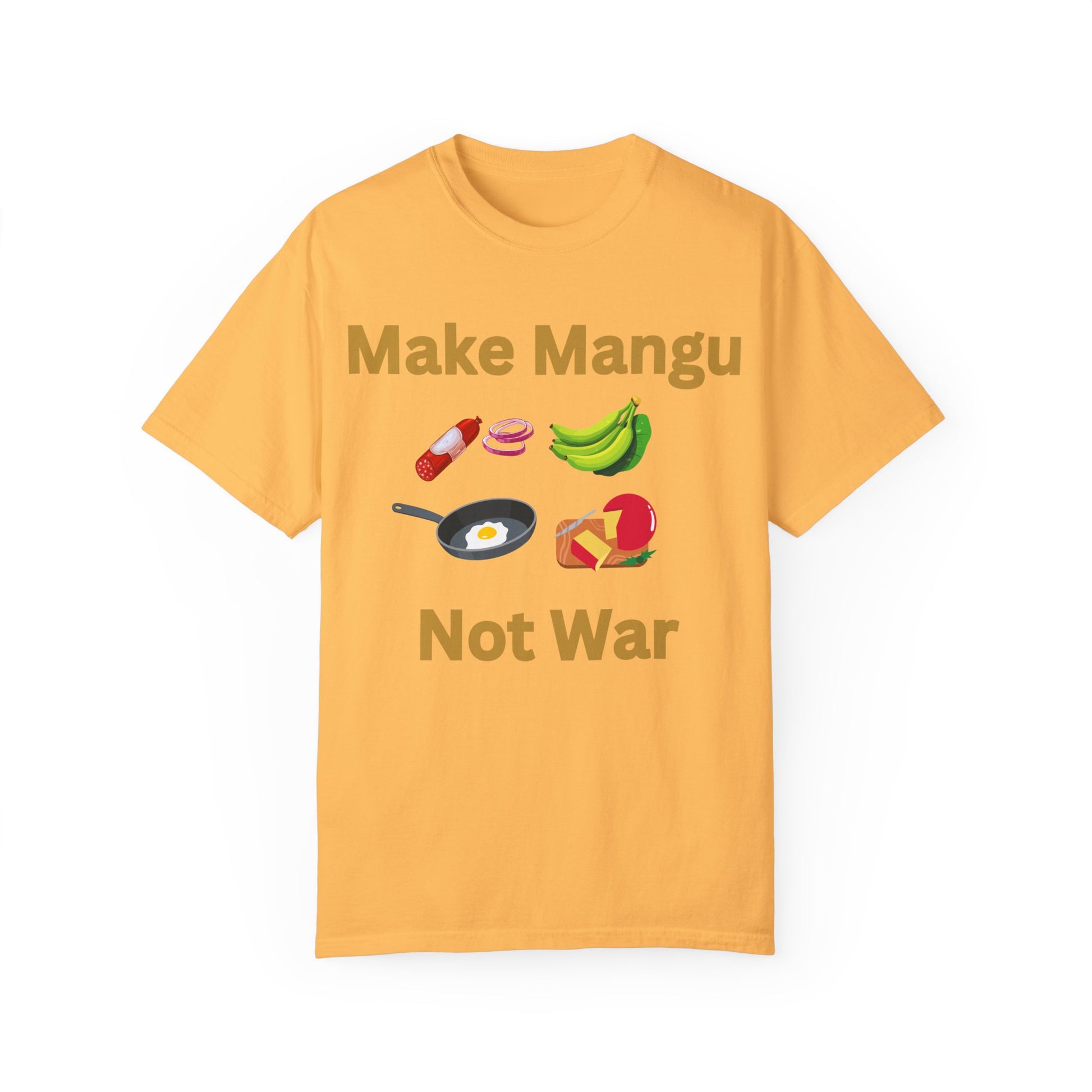 Make Mangu Not War, Fun Motivational Tee for Food Lovers - Little Story Co.