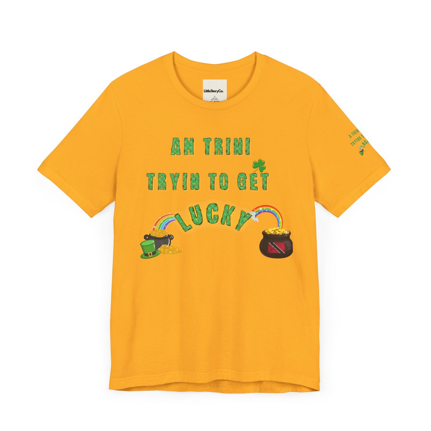 St. Patrick's Day Trinidad culture Unisex Tee - "A Trini Is Trying To Get Lucky" - Little Story Co.
