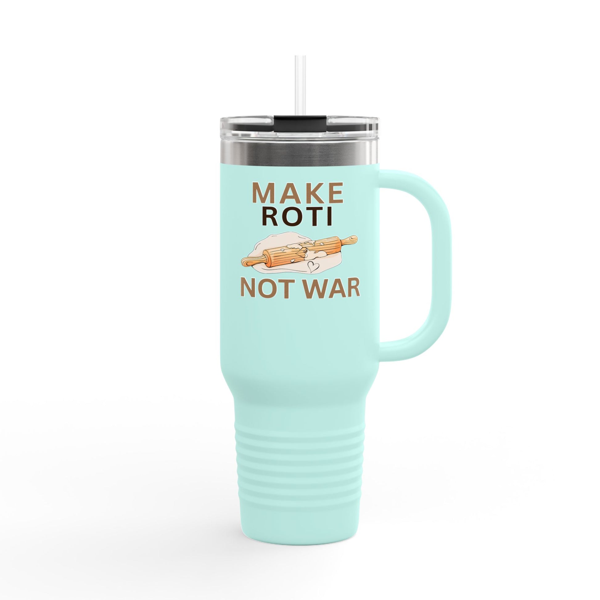Make Roti Not War Insulated Travel Mug - 40oz - Little Story Co.