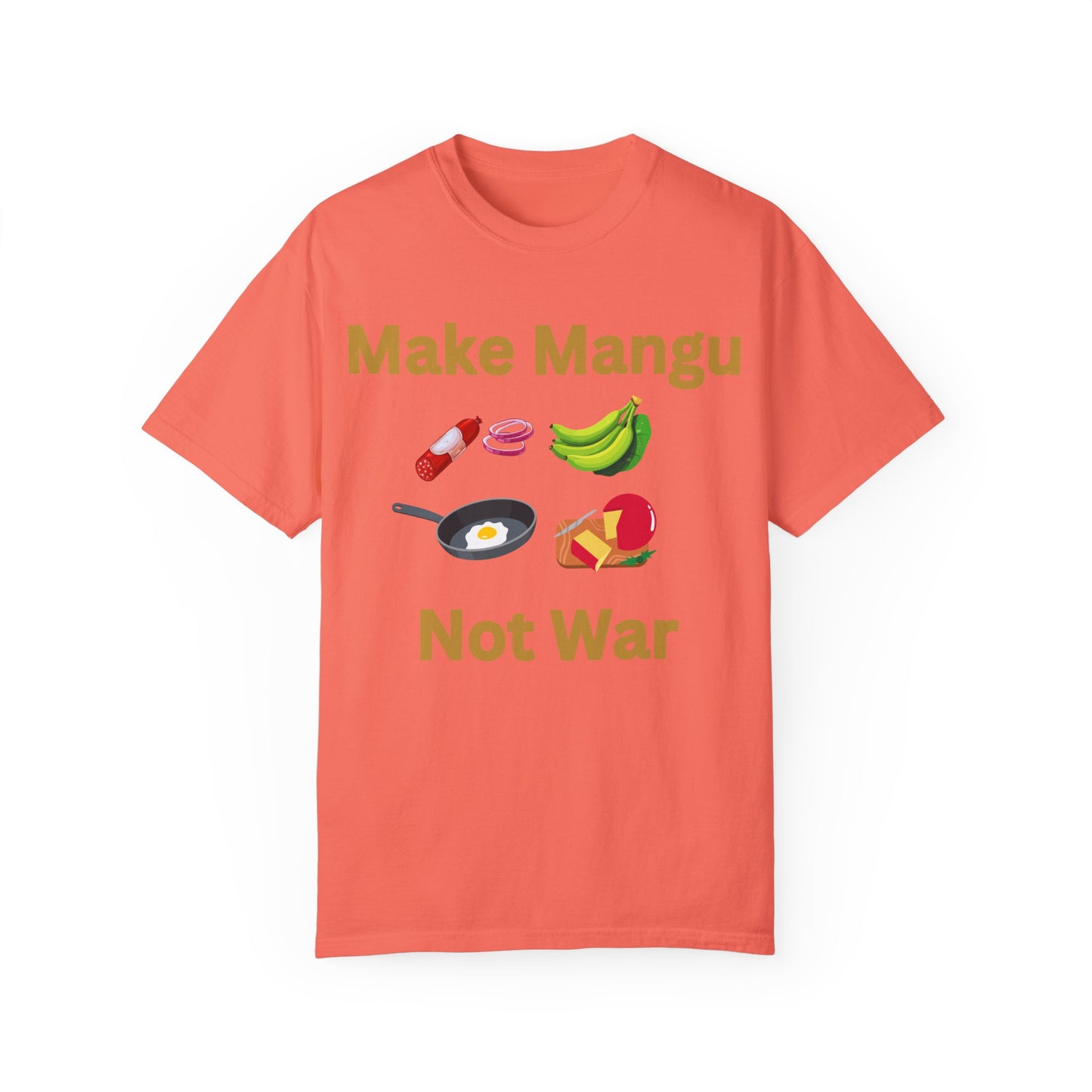 Make Mangu Not War, Fun Motivational Tee for Food Lovers - Little Story Co.