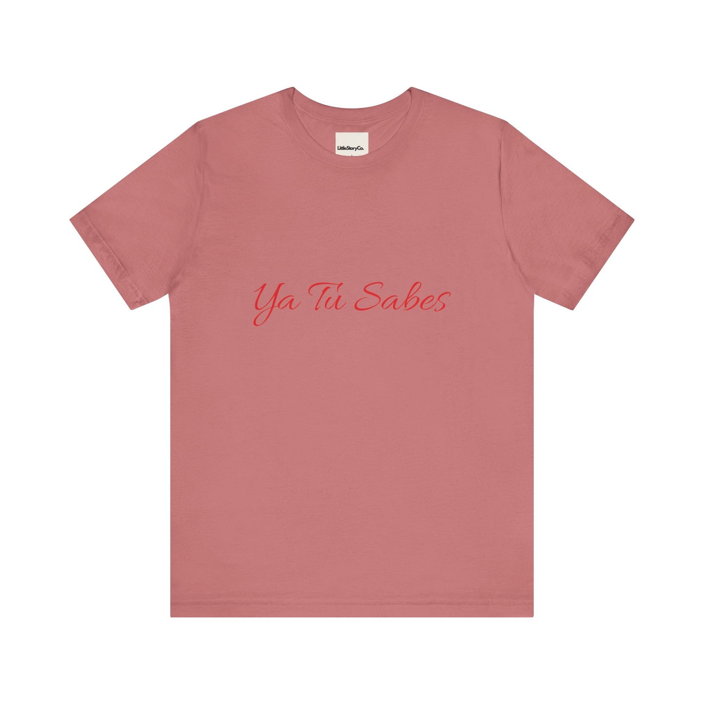Ya Tu Sabes in Red Unisex Jersey Short Sleeve Tee - Little Story Co.