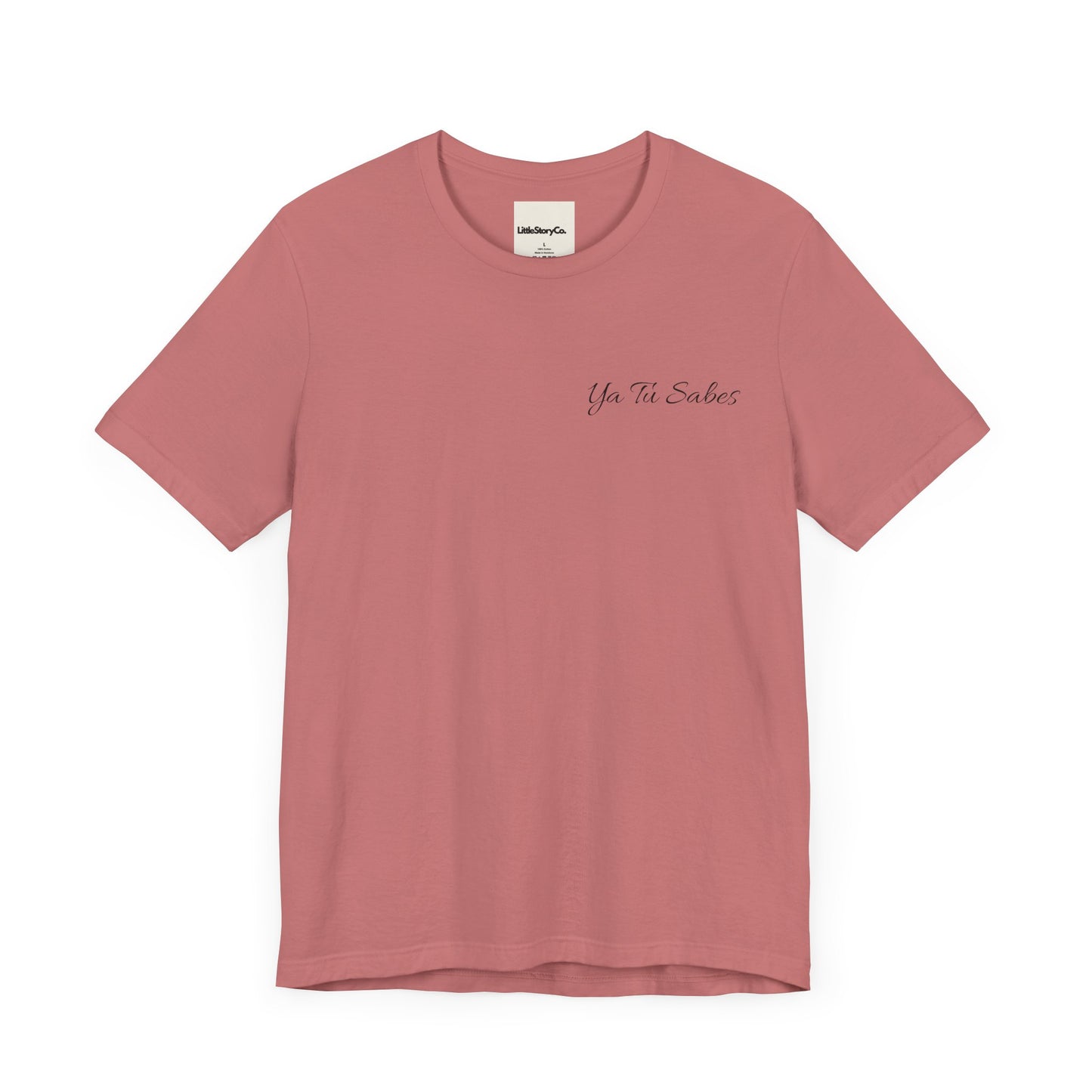 Ya Tu Sabes Unisex Jersey Short Sleeve Tee - Little Story Co.