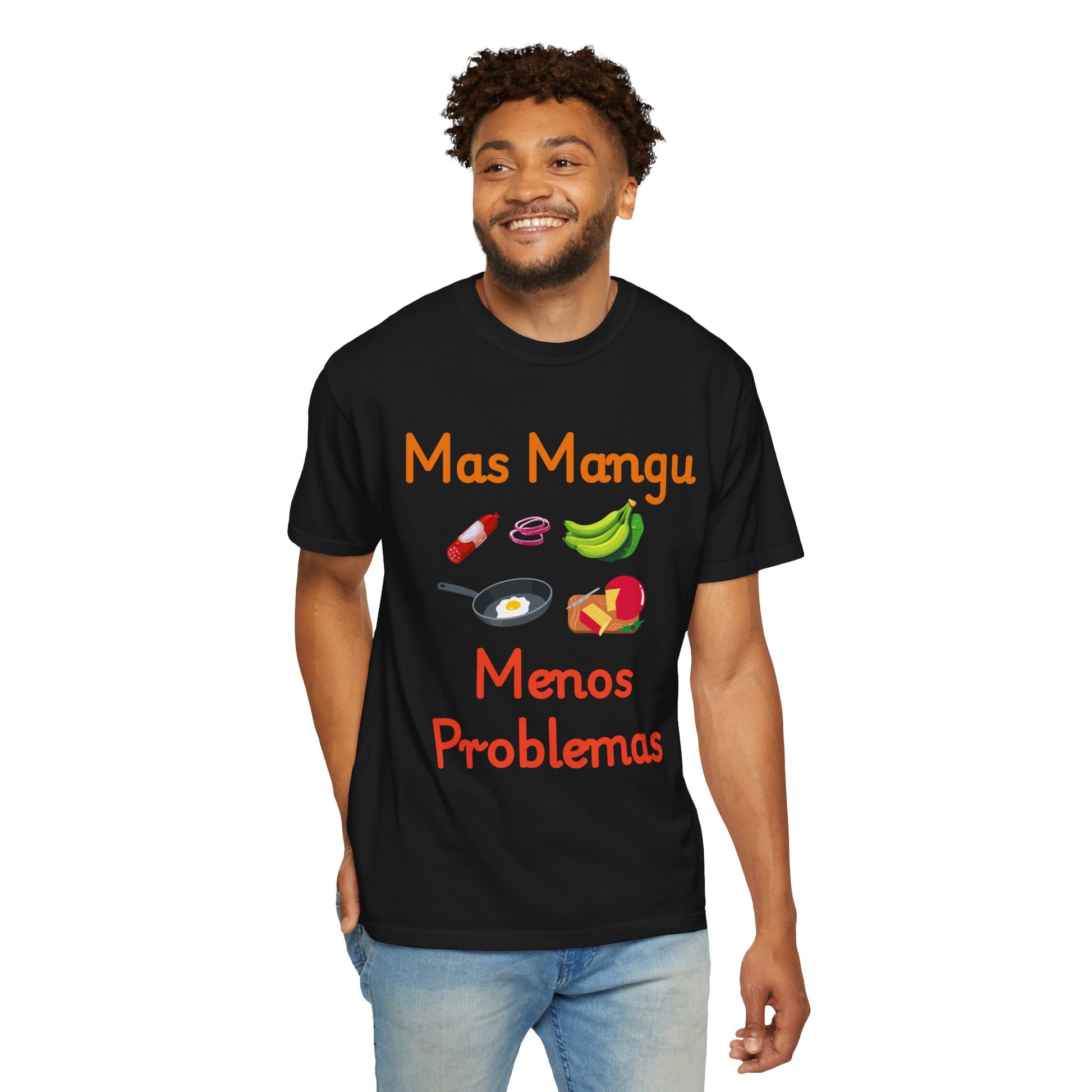 'Mas Mangu Menos Problemas' -Quirky Foodie Unisex T-shirt - Little Story Co.