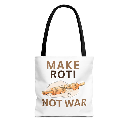 Make Roti Not War Tote Bag - Fun Cooking Grocery Bag, Unique Gift for Food Lovers - Little Story Co.