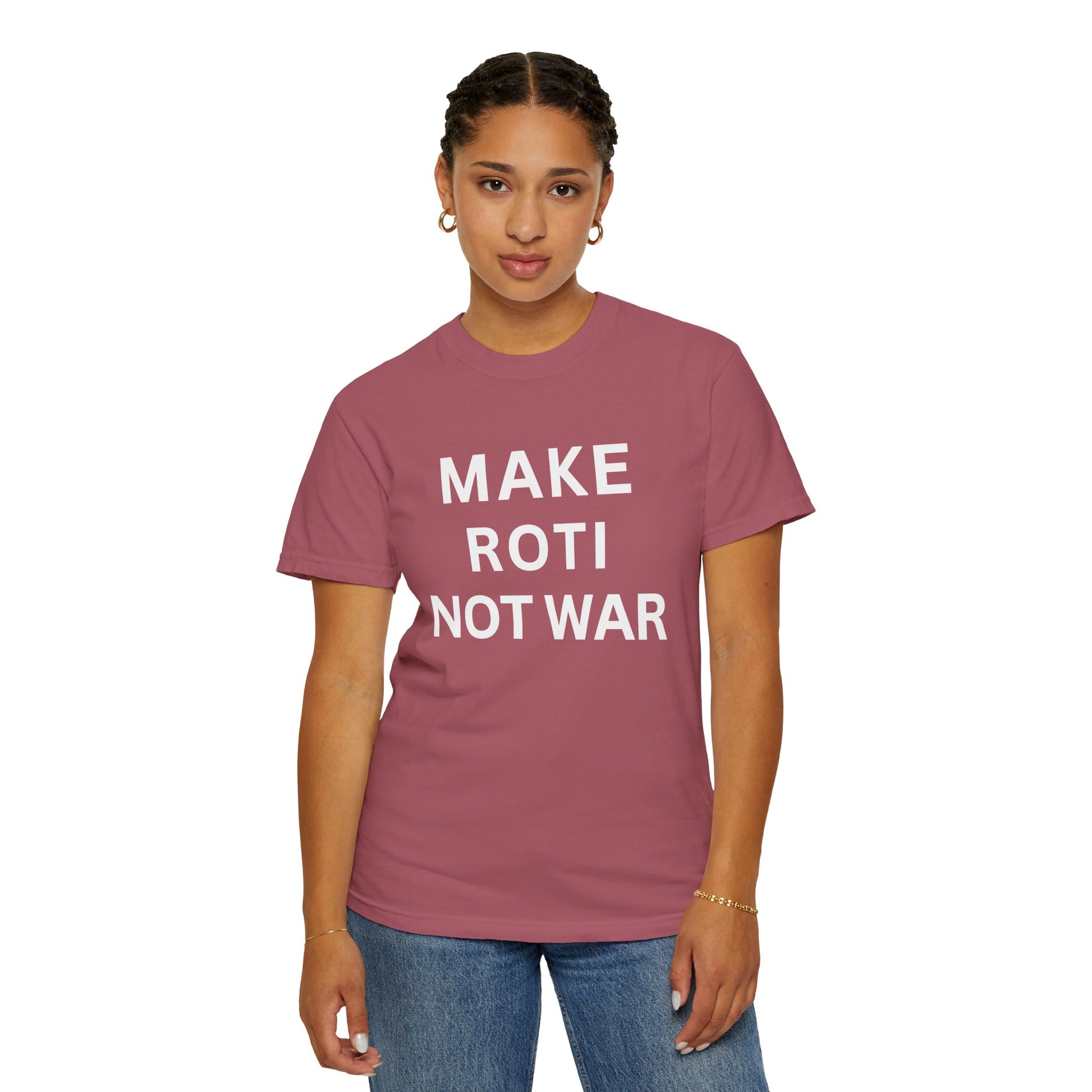 Unisex Garment-Dyed T-Shirt: 'Make Roti Not War' - Comfortable and Positive Vibes - Little Story Co.